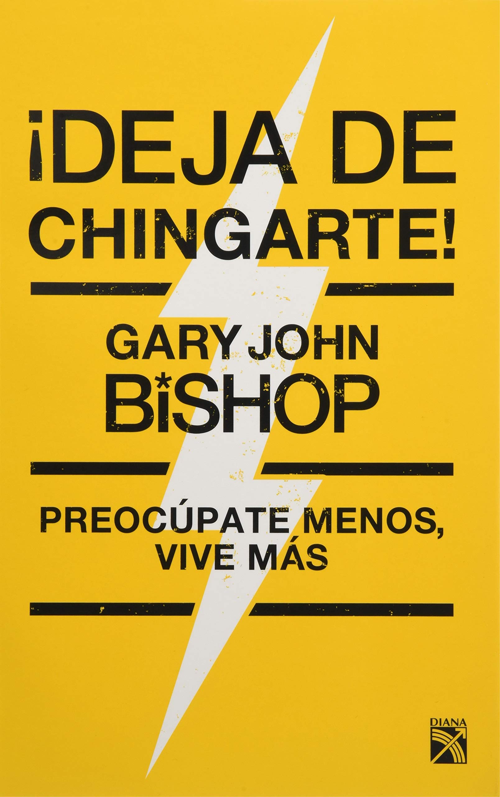 ¡Deja de Chingarte! / Unf* Ck Yourself! Business, Finance & Career