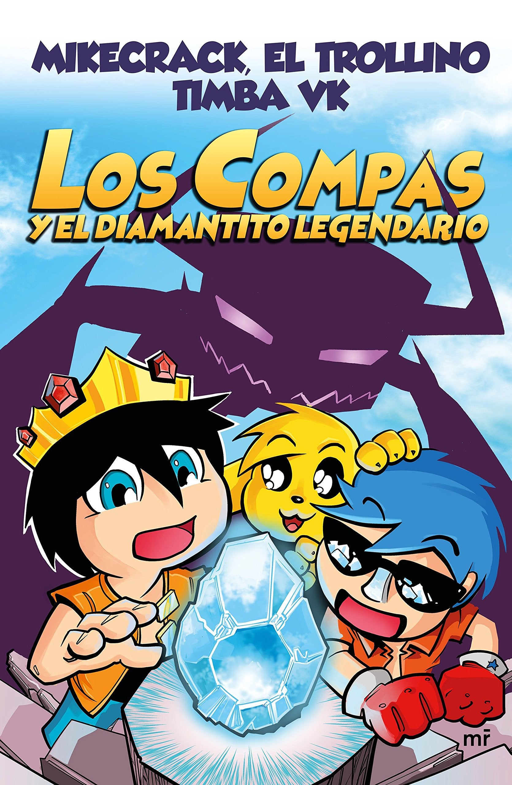 Los compas y el diamantito legendario / The Buddies and the Legendary Little Diamond book