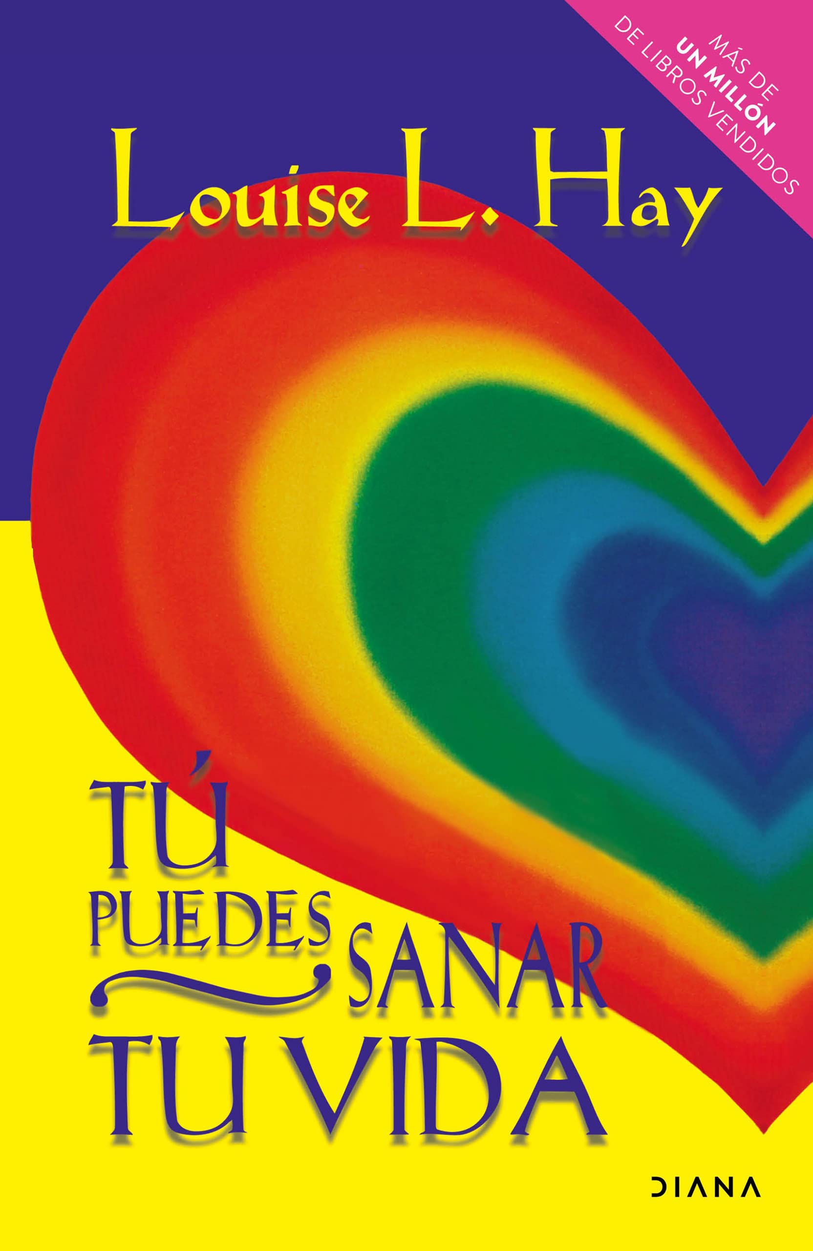 Tú puedes sanar tu vida (Spanish Edition) Books