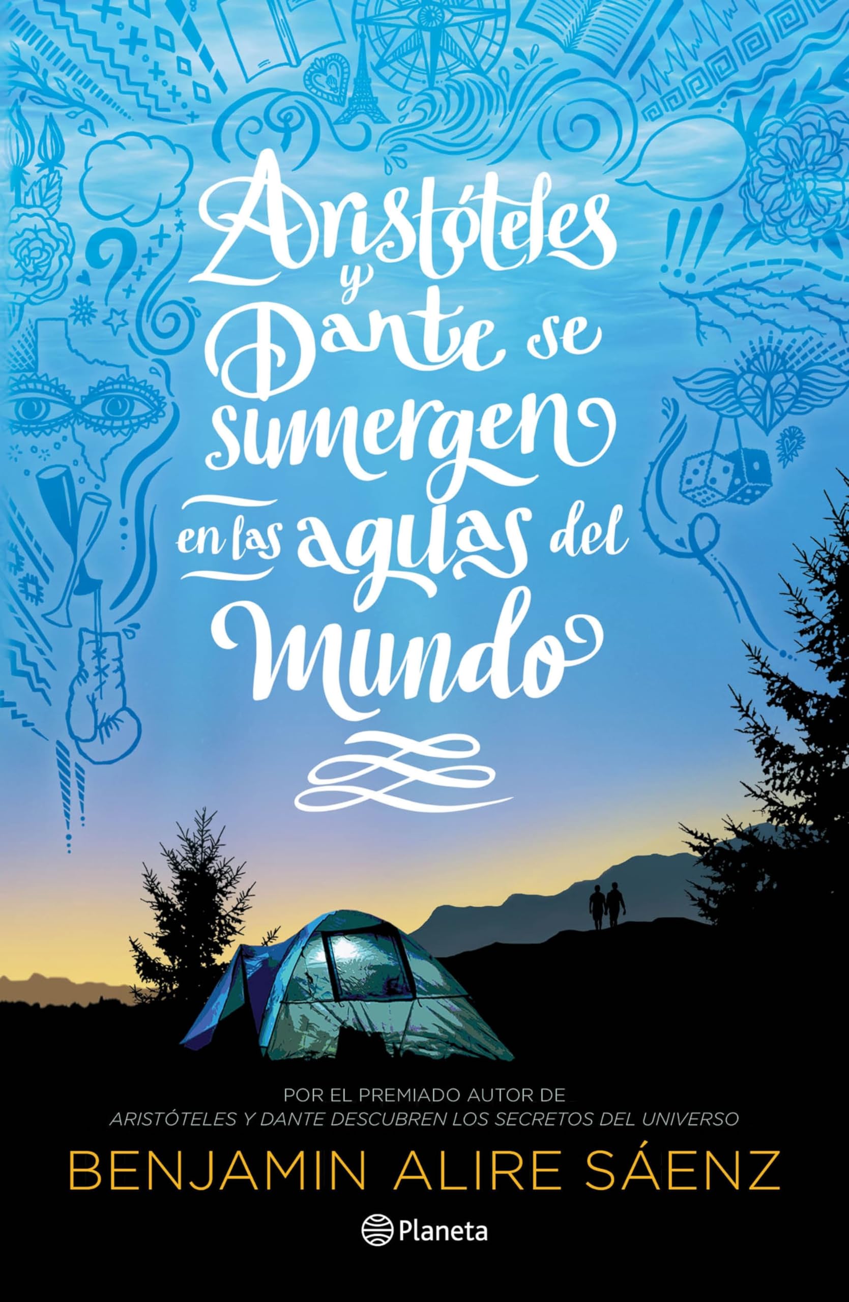 Aristóteles y Dante se sumergen en las aguas del mundo / Aristotle and Dante Dive into the Waters of the WorldBenjamin Alire Saenz Eroticism