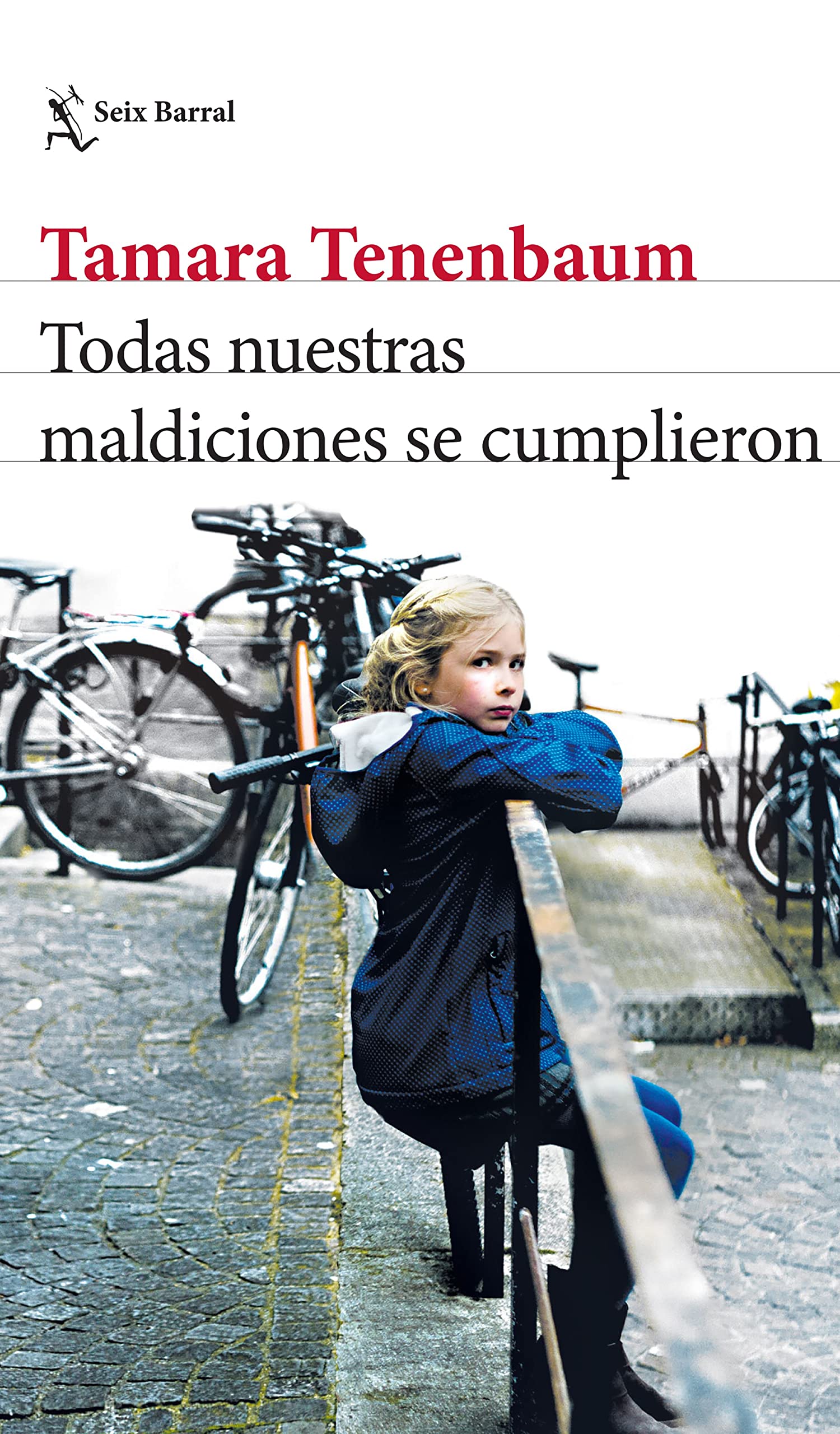 Todas nuestras maldiciones se cumplieron/ All our curses were fulfilled book