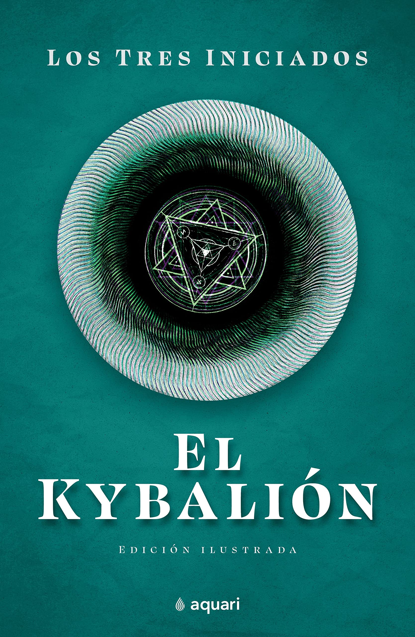 El Kybalion / The Kybalion (Conocimiento Ancestral) Religion & Esotericism