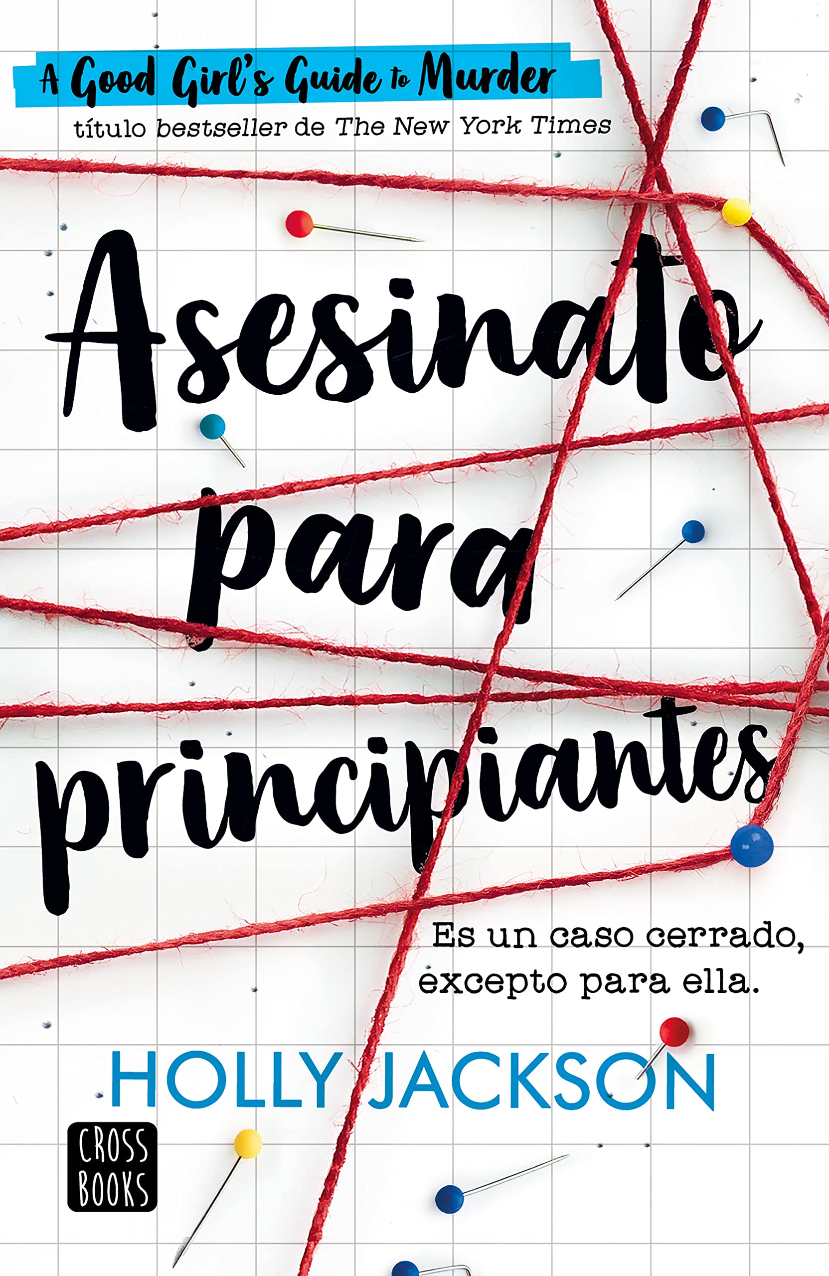 Asesinato Para Principiantes / A Good Girl¿s Guide to Murder Fiction