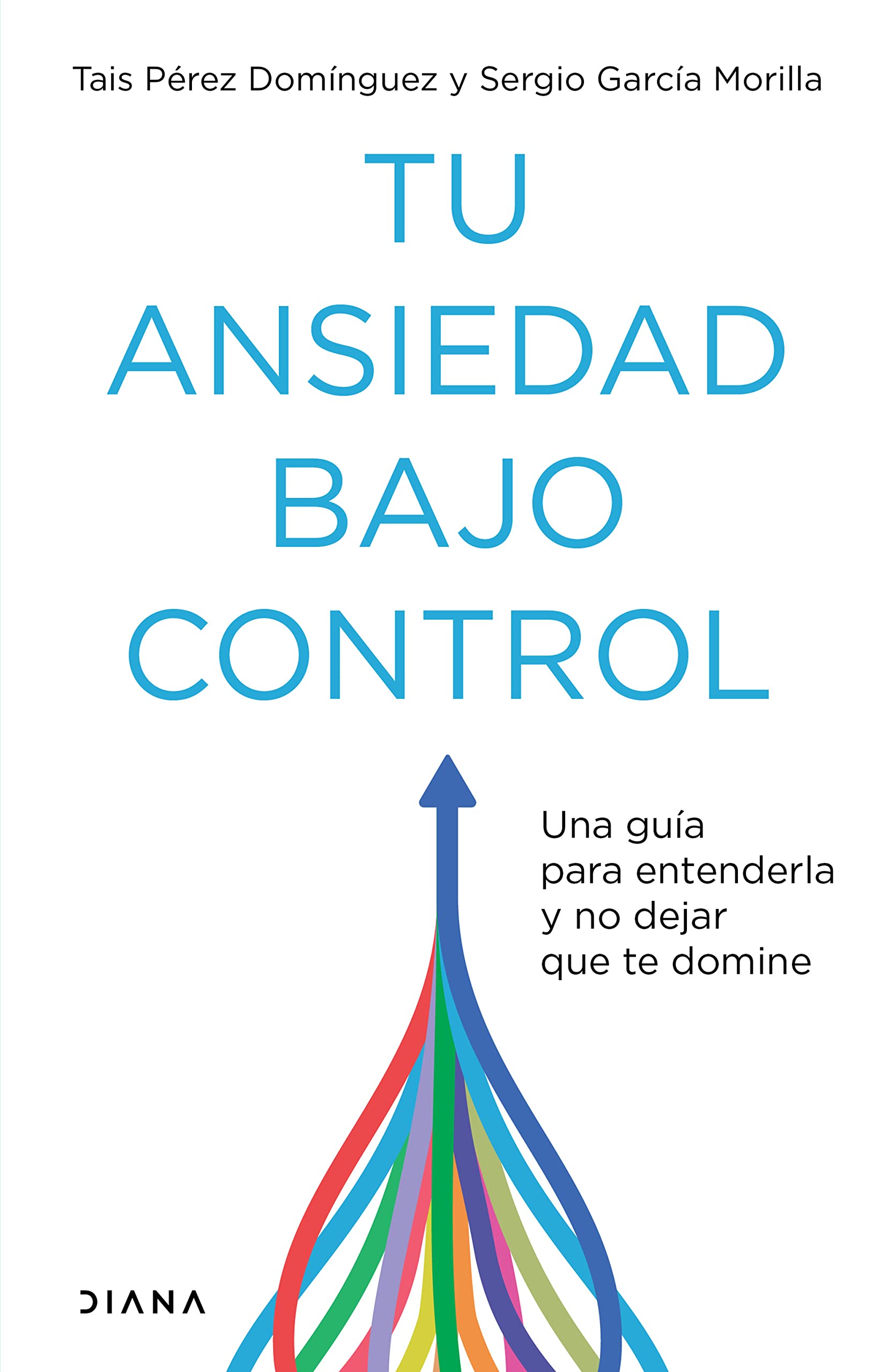 Tu ansiedad bajo control (Spanish Edition) Medicine