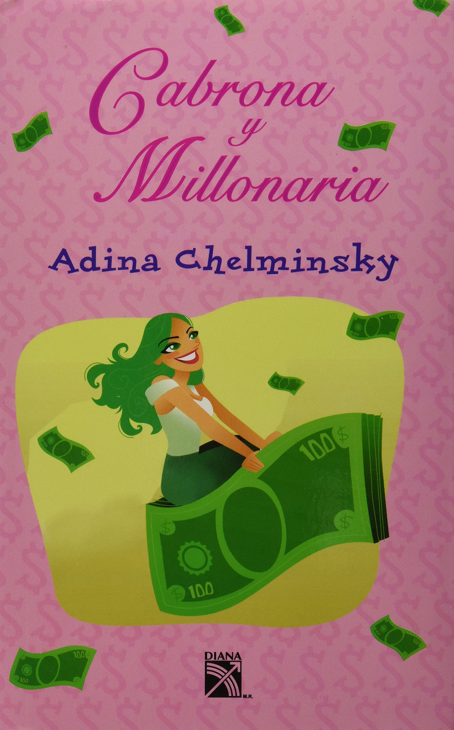 Cabrona y millonaria / Bitch and Millionaire book