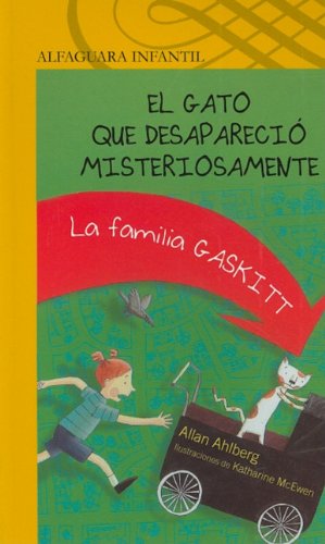 El gato que desaparecio misteriosamente / The Cat Who Got Carried Away Non-fiction