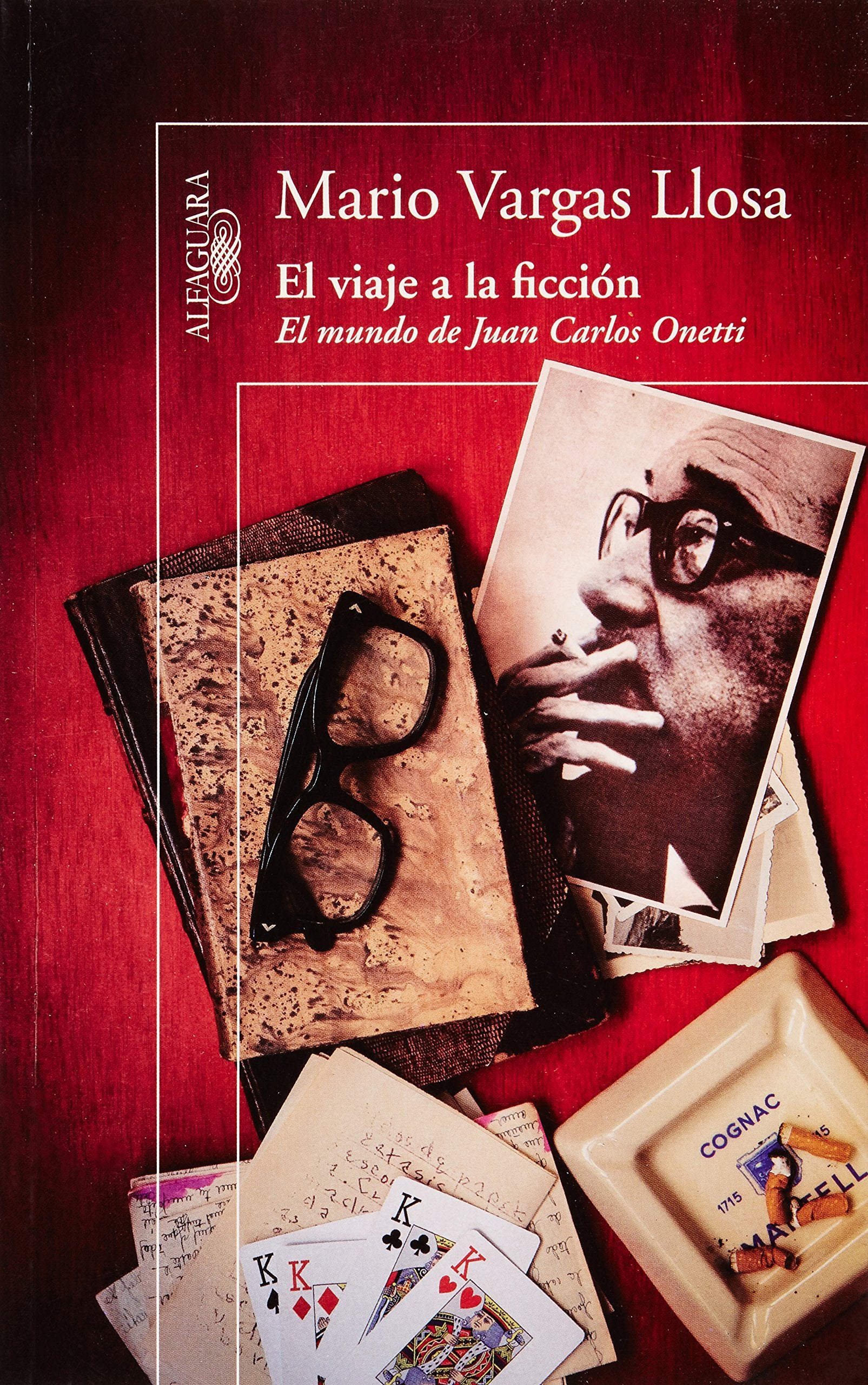 El viaje a la ficcion. El mundo de Juan Carlos Onetti book