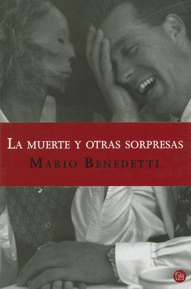 La muerte y otras sorpresas / Death and Other Surprises Essays & Short Stories