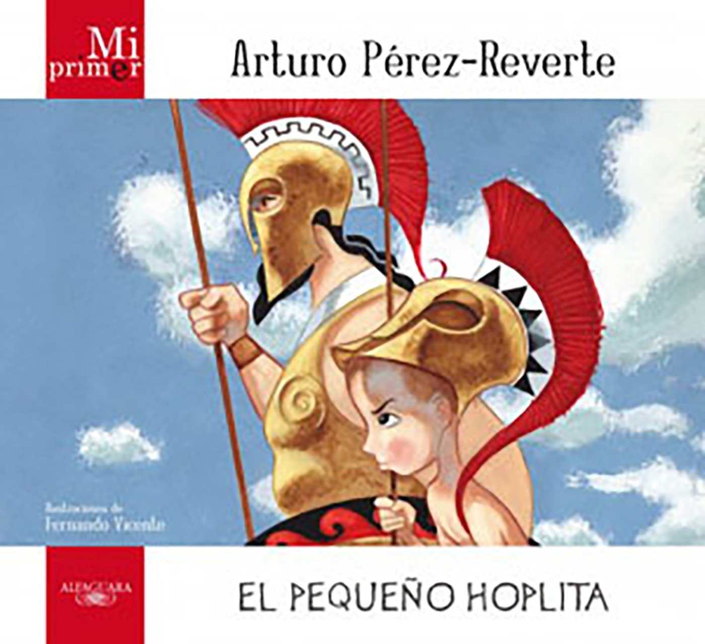 Mi Primer Arturo Perez-Reverte: El Pequeño Hoplita Non-fiction