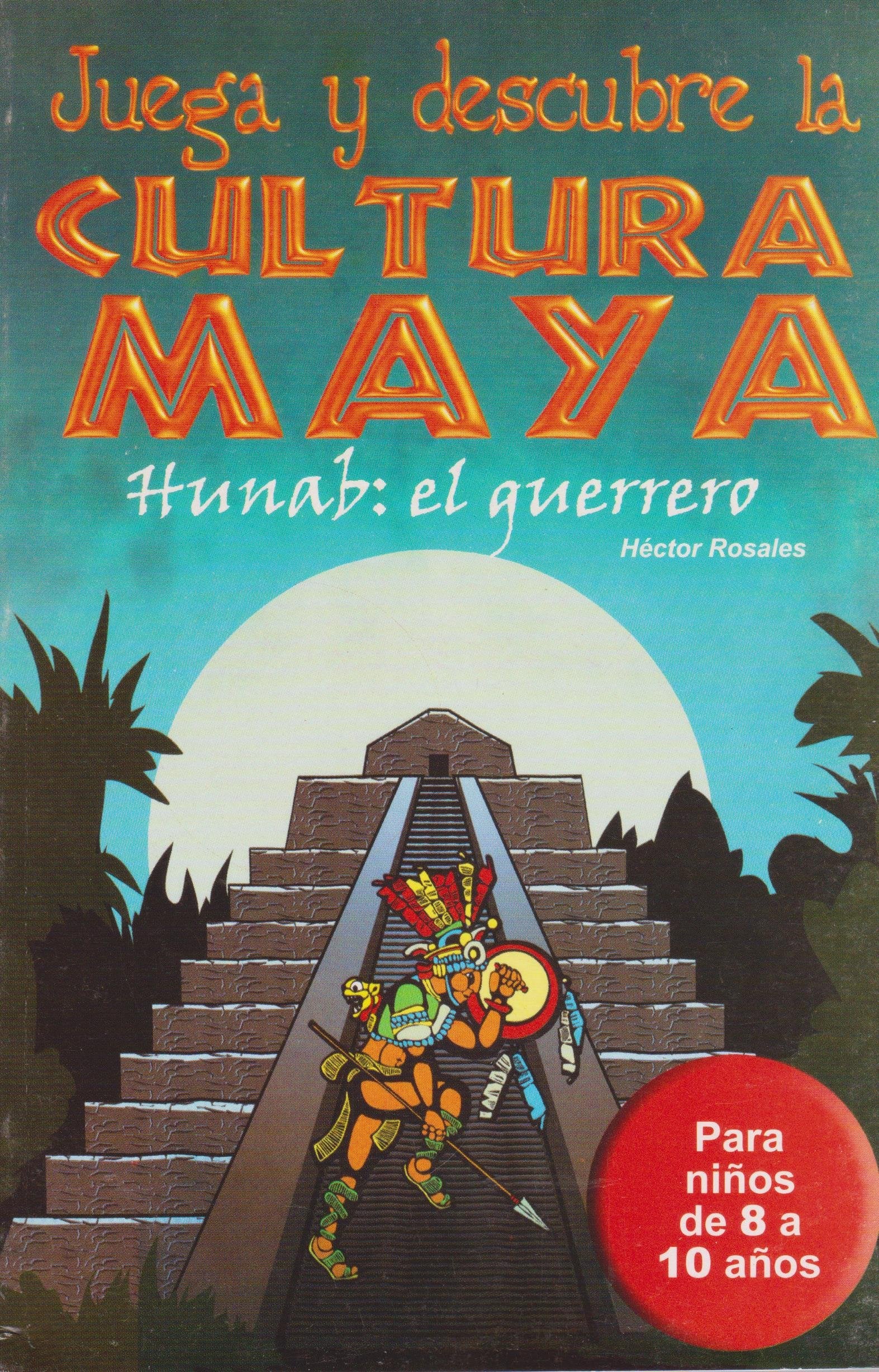 Juega y descubre la cultura Maya (Spanish Edition) Books