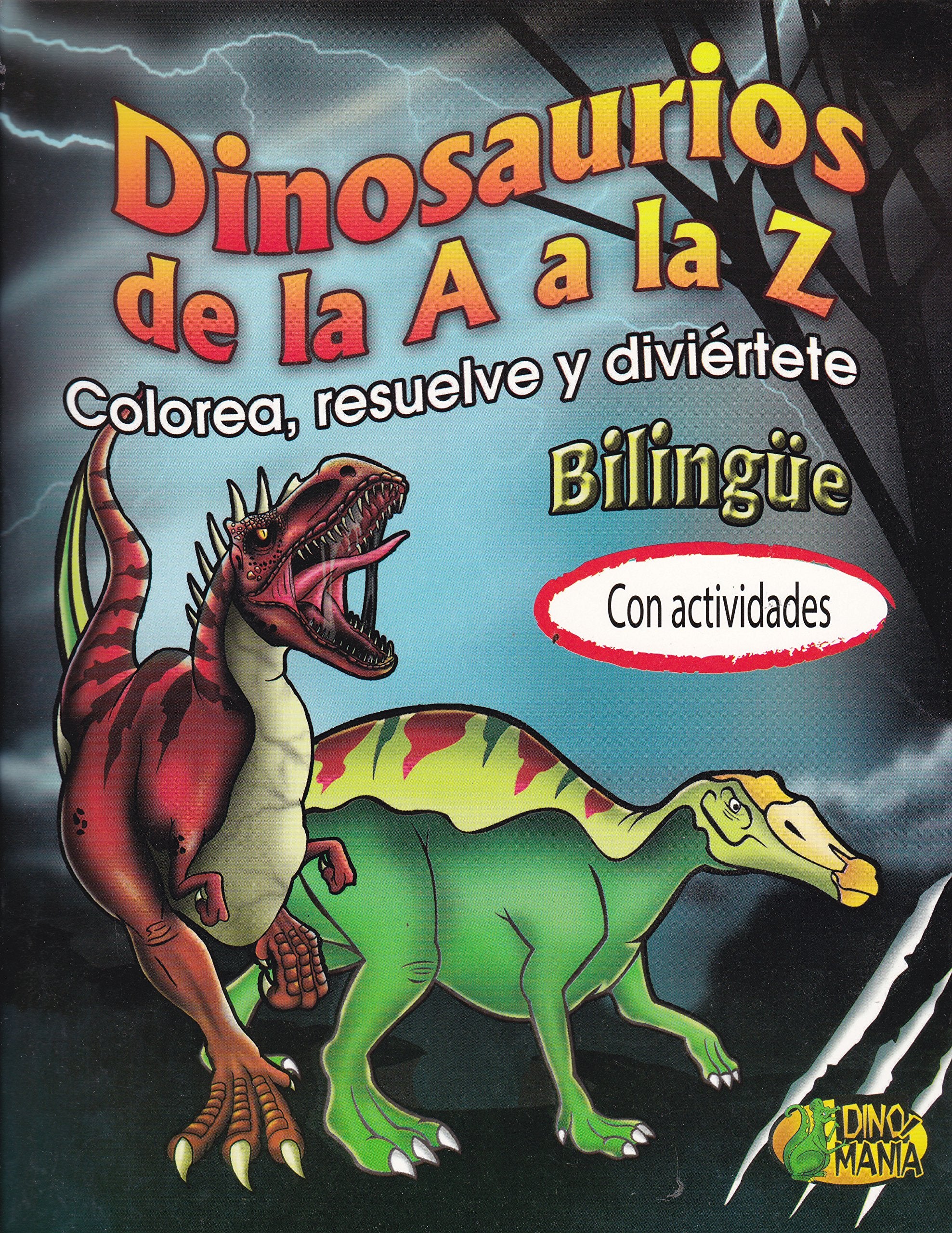 Dinosaurios de la A a la Z. Colorea, resuelve y diviertete. Bilingüe (Spanish Edition) Children's books