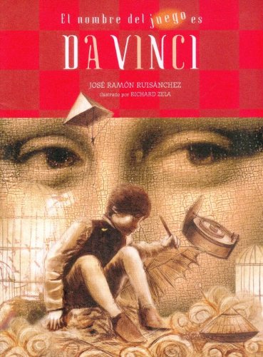 El nombre del juego es Da Vinci/ The Name of the Game is Da Vinci (Libros Para Ninos) Non-fiction