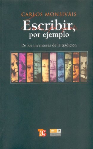 Escribir, Por Ejemplo (de Los Escritores de La Tradicion) Social Sciences