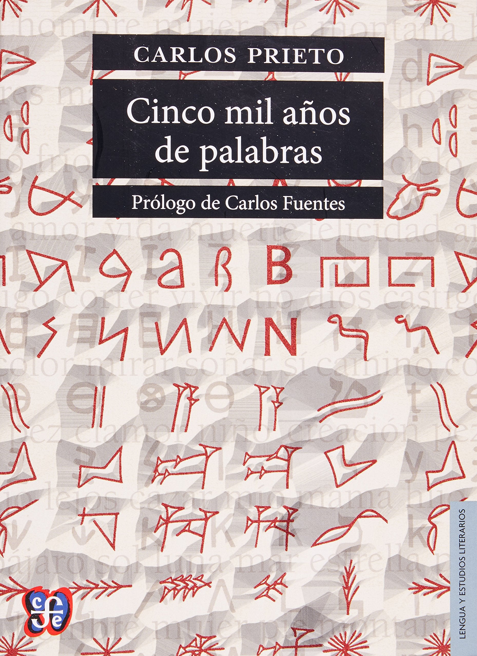 Cinco Mil Anos de Palabras. Comentarios Sobre El Origen, Evolucion, Muerte y Resurreccion de Algunas Lenguas Social Sciences