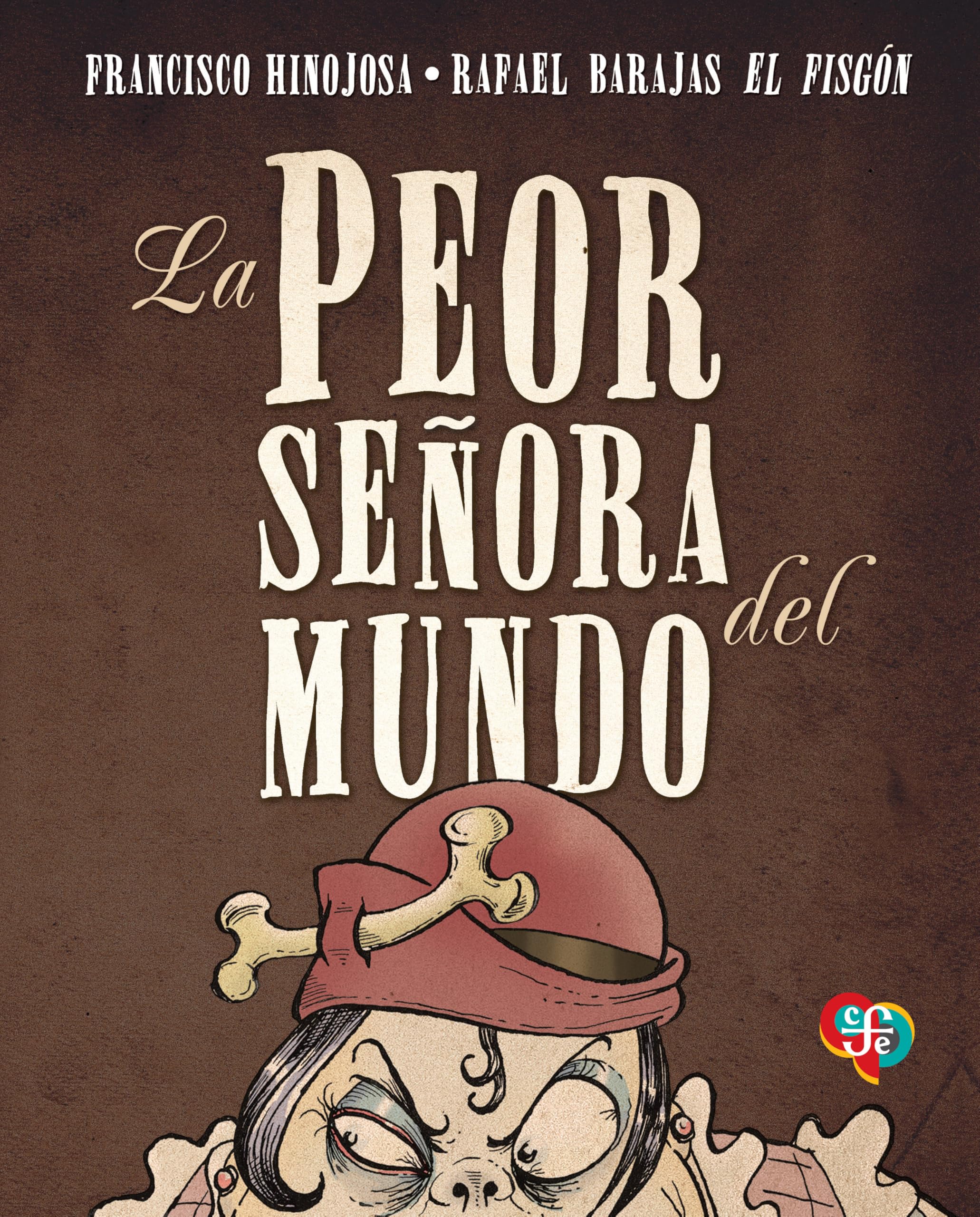 La peor señora del mundo/ The worst lady of the world book