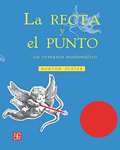 La Recta y el Punto: Un Romance Matematico Novels & Short Stories
