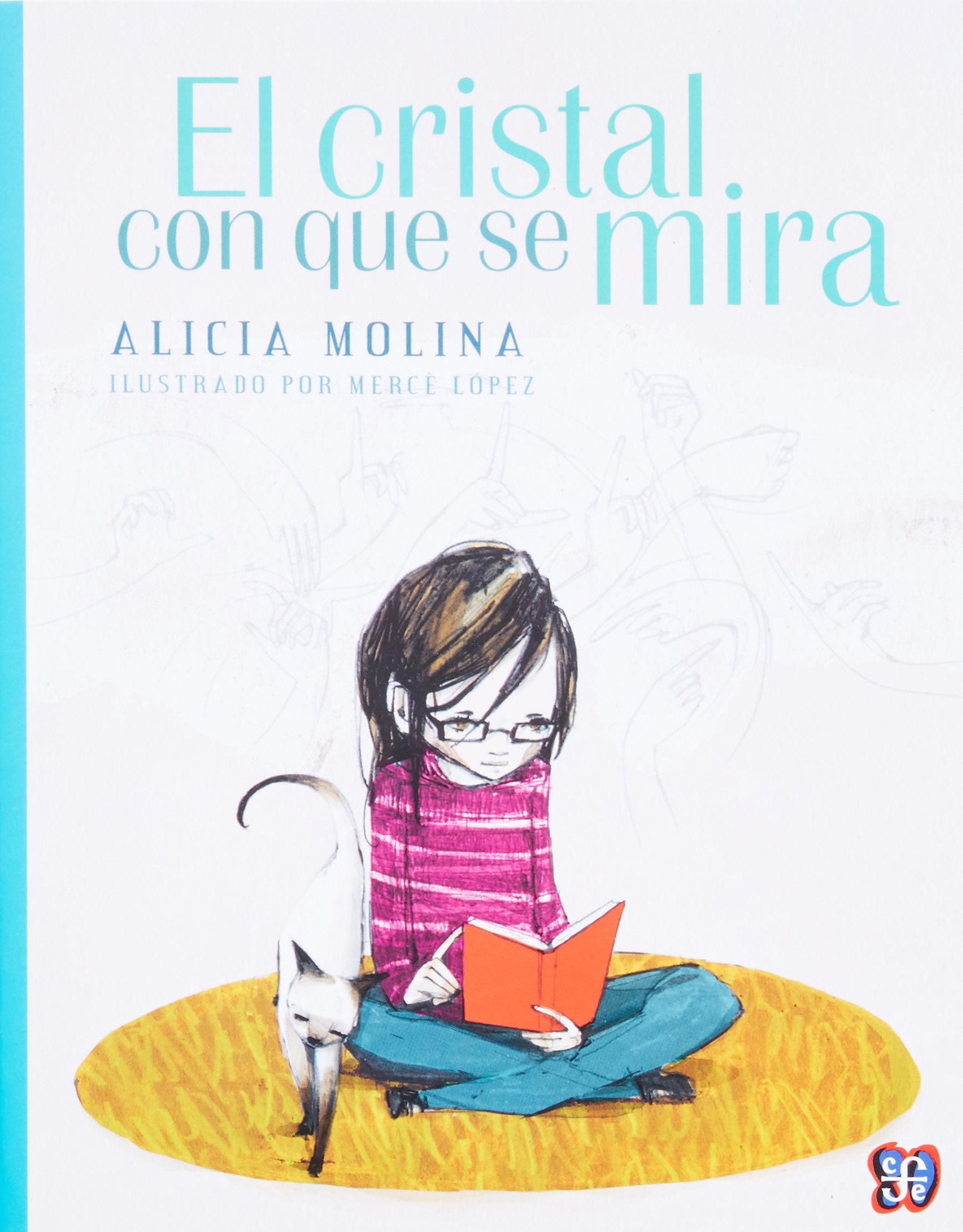 El Cristal Con Que Se Mira (A la orilla del viento, Band 209) Fiction