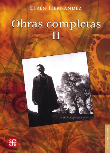 Obras Completas, II.: Teatro, Critica: Teatro, Critica / Theatre, Criticism (Letras Mexicanas) Essays & Short Stories