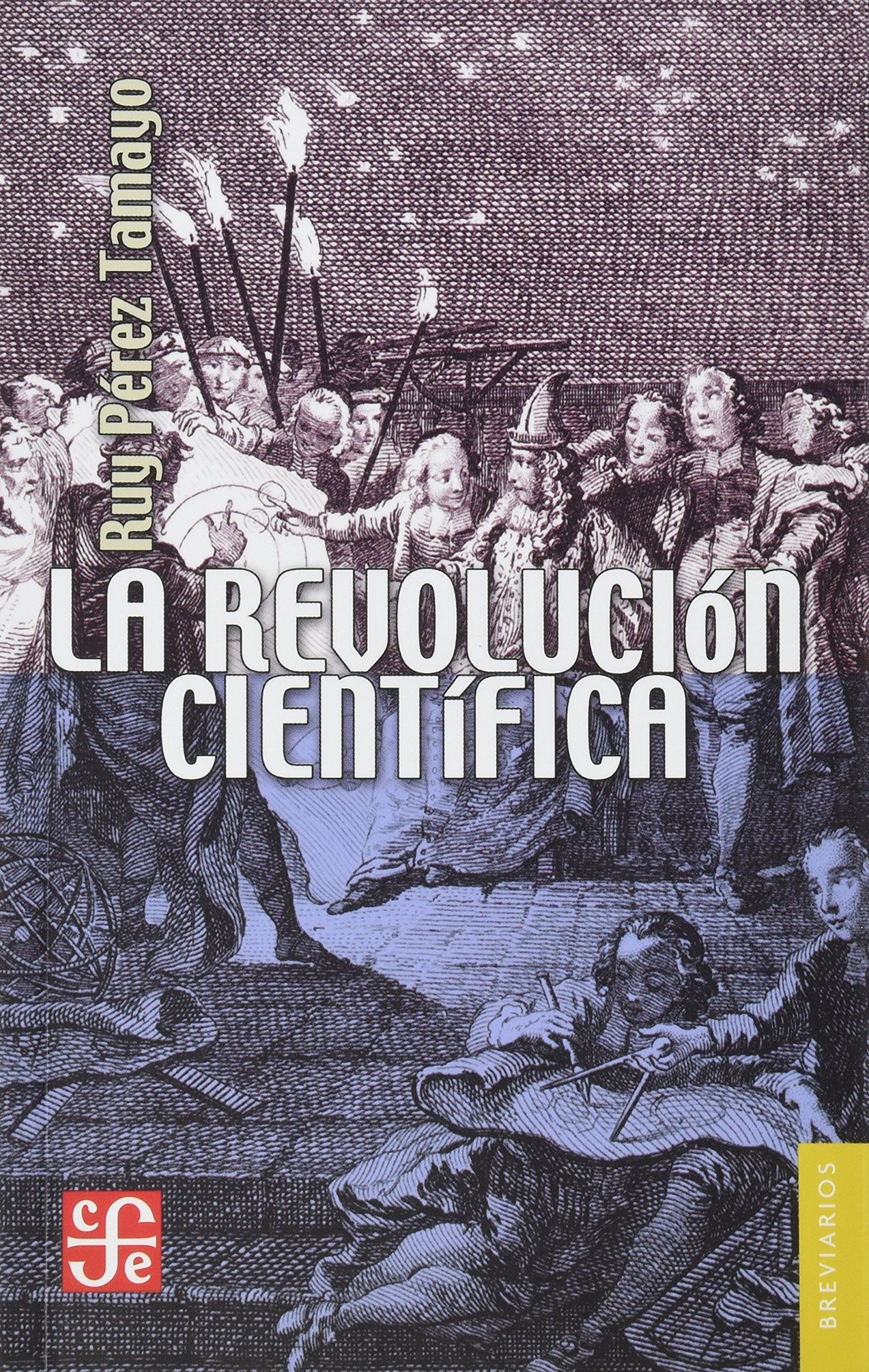 La Revolucion Cientifica = The Scientific Revolution (Breviarios, Band 574) Social Sciences