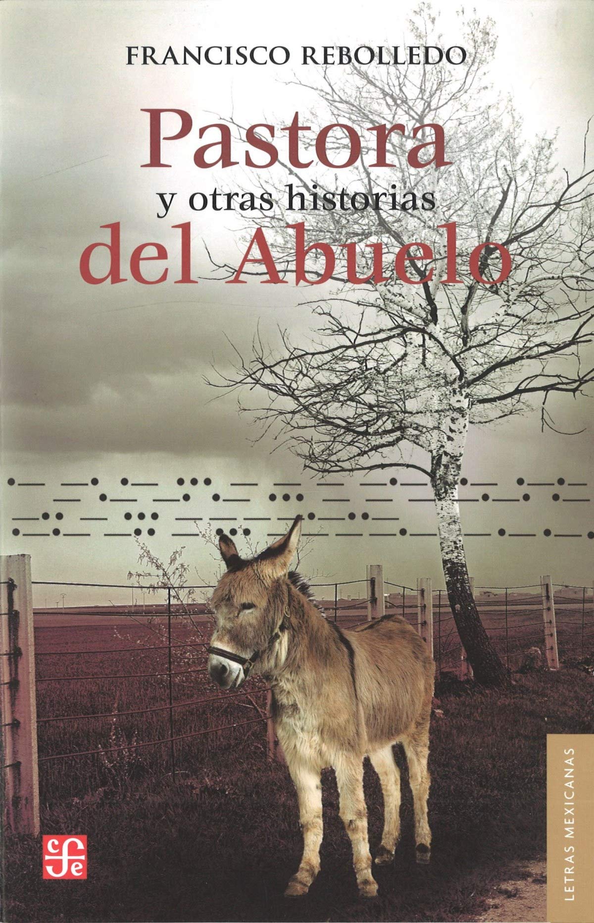 Pastora Y Otras Historias Del Abuelo (Letras Mexicanas) Books