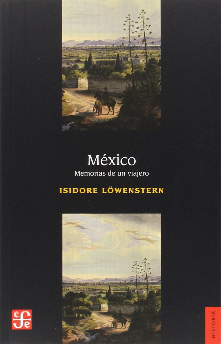 México. Memorias de un viajero (Spanish Edition) Books