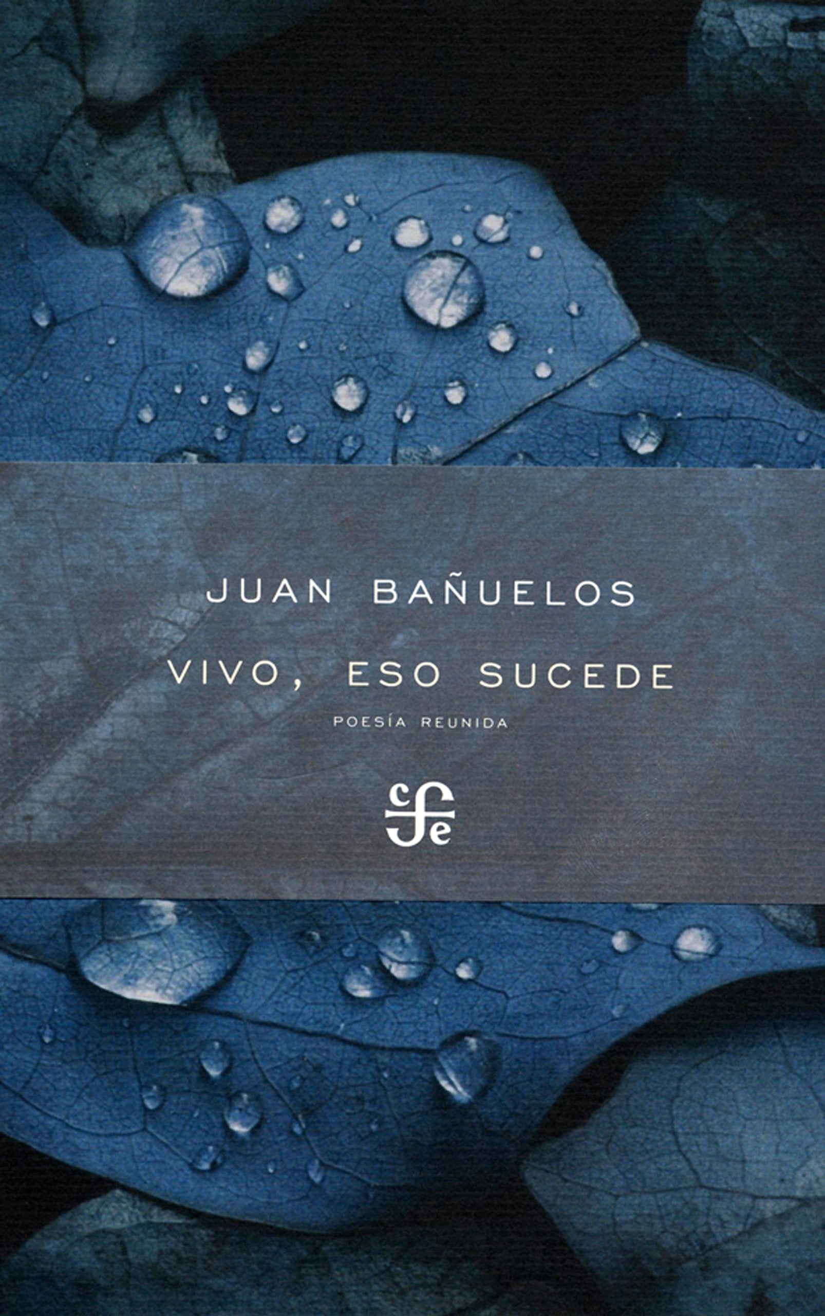 Vivo, Eso Sucede.: Poes-A Reunida: Poesía Reunida / Collected Poetry (Poesia) Media & Communication