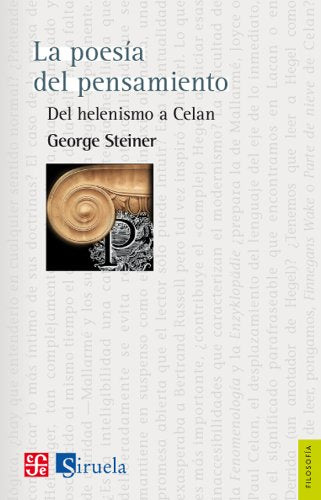 La poesía del pensamiento / The poetry of thought: Del Helenismo a Celan / from Hellenism to Celan International