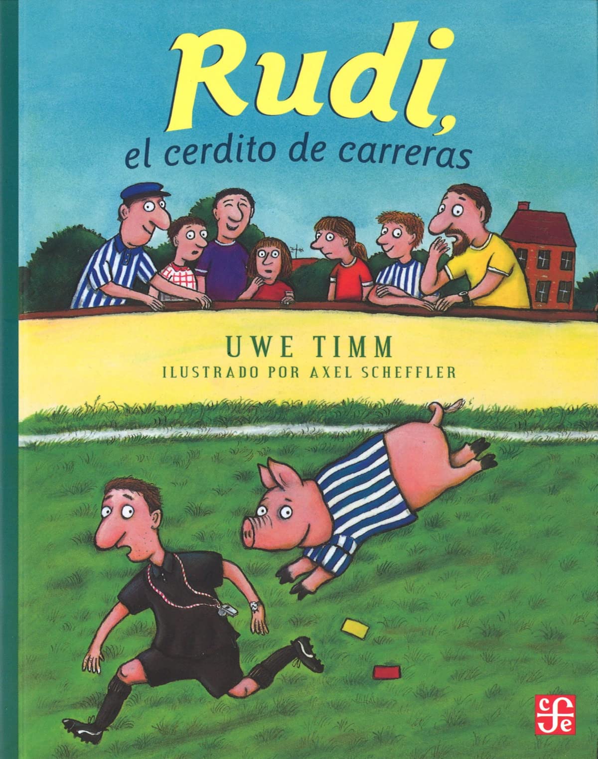 Timm, U: Rudi, el Cerdito de Carreras = Rudy, Pig Racing book