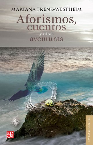 Aforismos, Cuentos y Otras Aventuras Essays & Short Stories