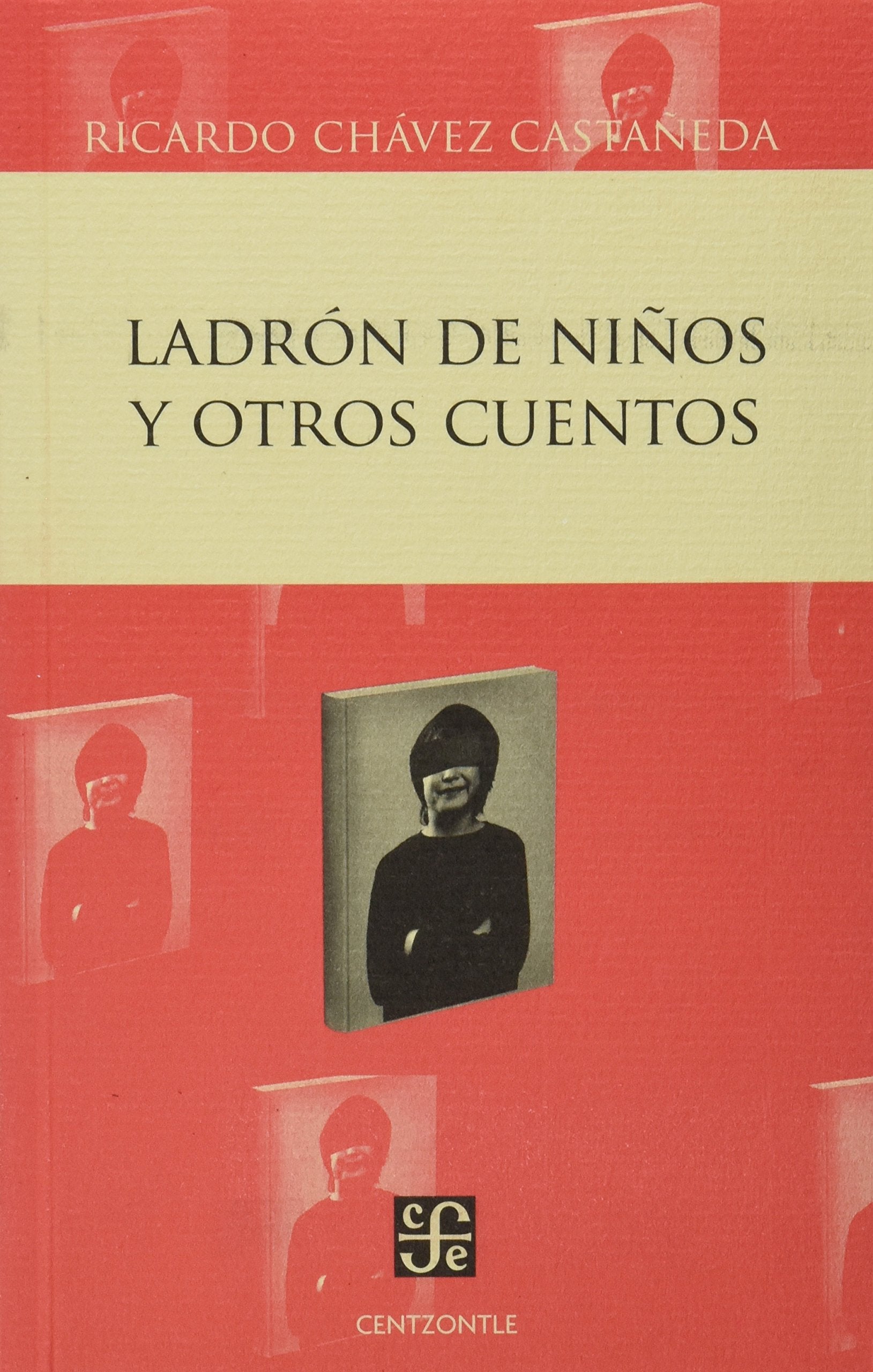Ladrn de Nios y Otros Cuentos Essays & Short Stories