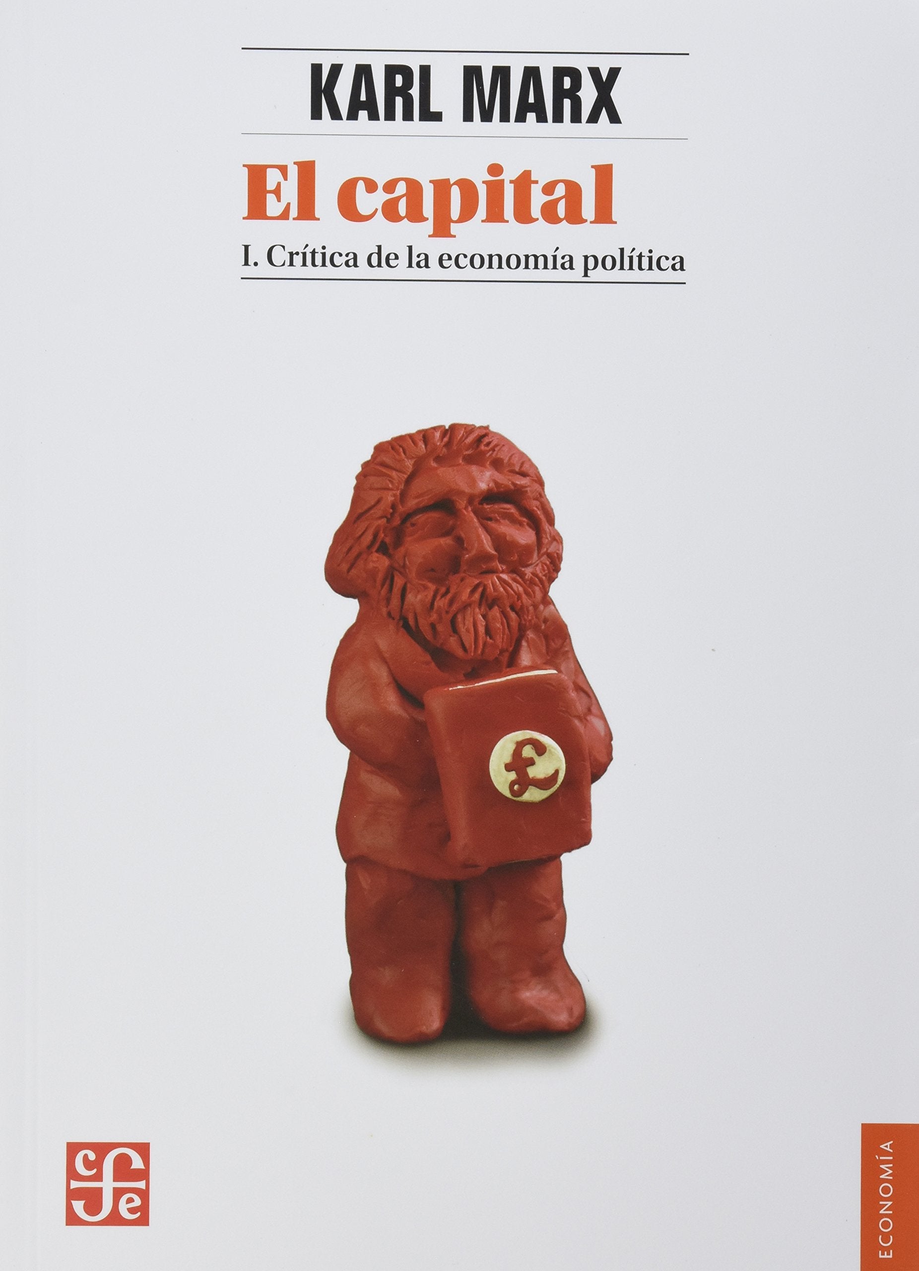 El capital / The Capital: Crítica De La Economía Política / Critique of Political Economy (1) book