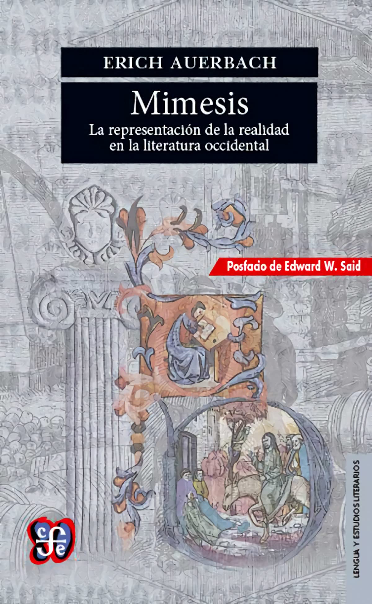 Mimesis: La Representación De La Realidad En La Literatura Occidental / the Representation of Reality in Western Literature (Lengua Y Estudios Literarios) Contemporary literature Books