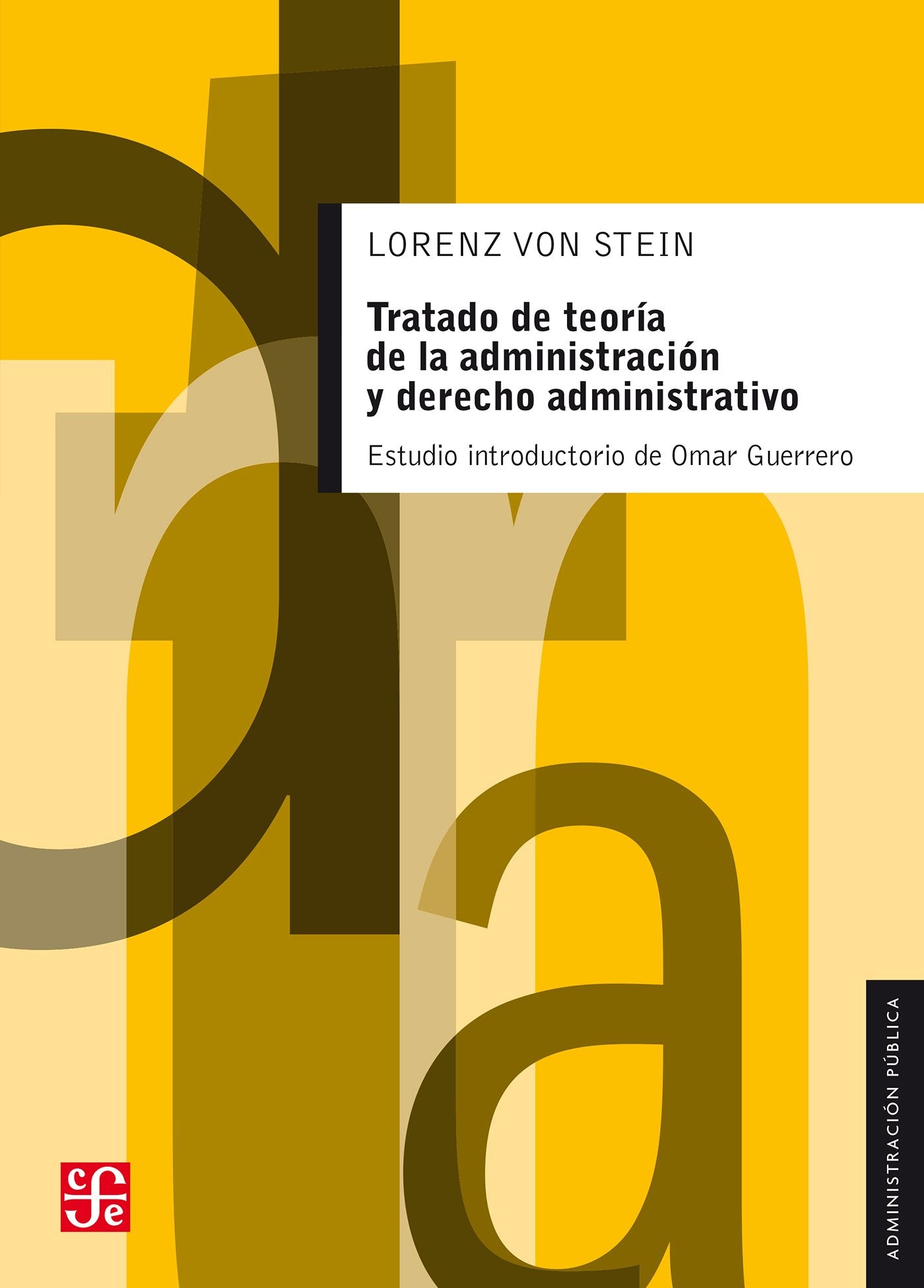 Tratado de teoría de la administración y derecho administrativo Books