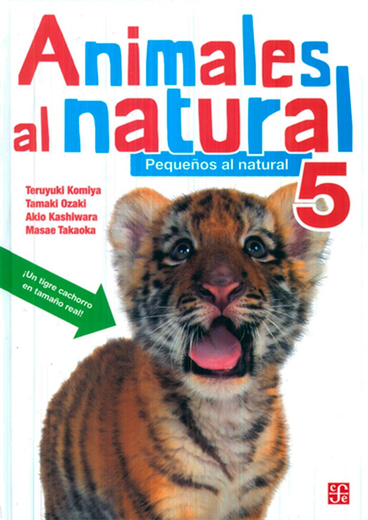 Animales al natural: Pequeños Al Natural (5) book
