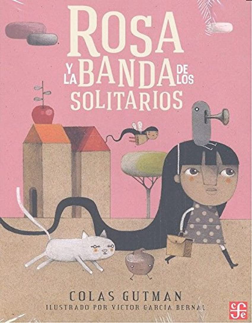 Rosa y la banda de Los Solitarios/ Rosa and the Lonely Band Non-fiction