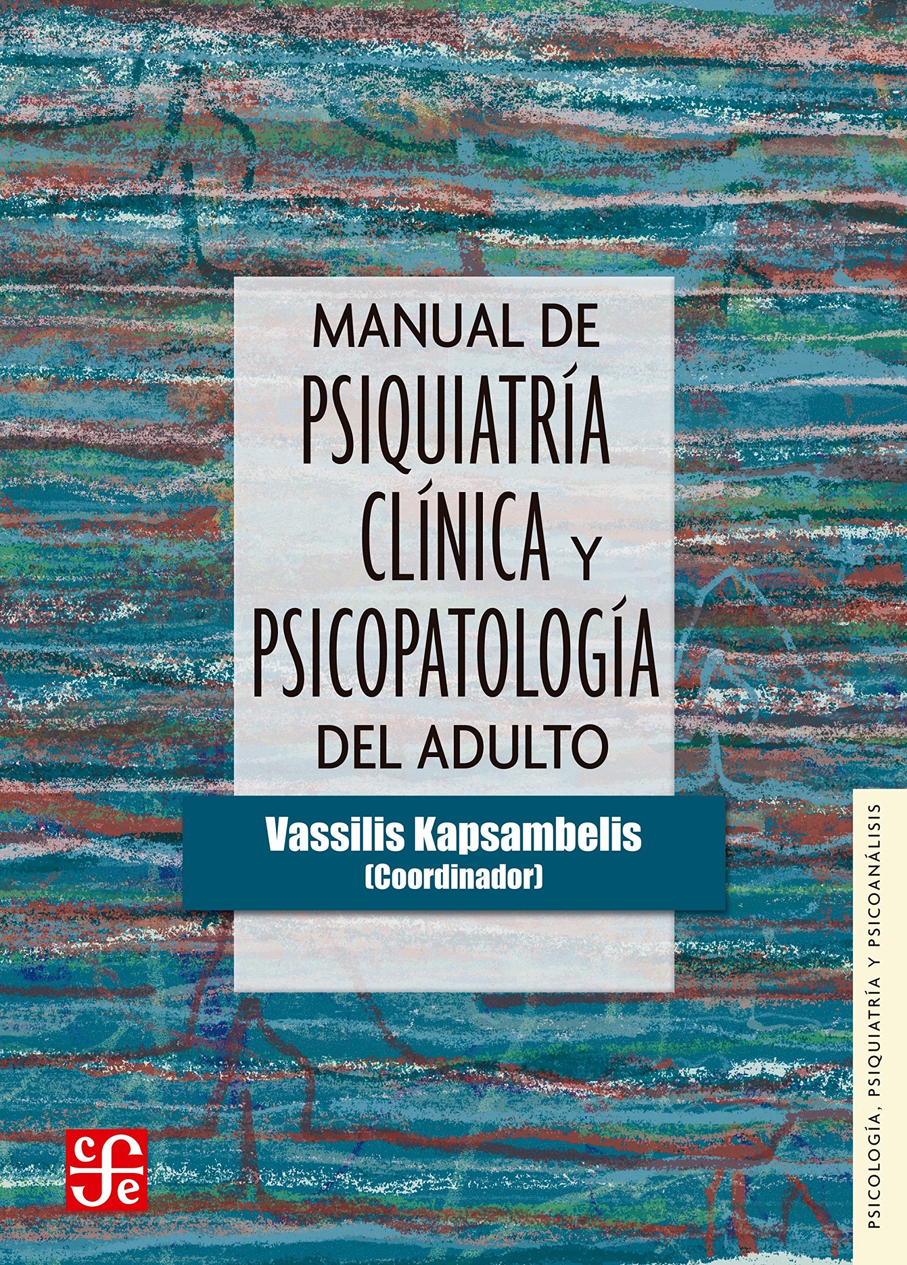 Manual de Psiquiatria Clinica y Psicopatologia del Adulto book