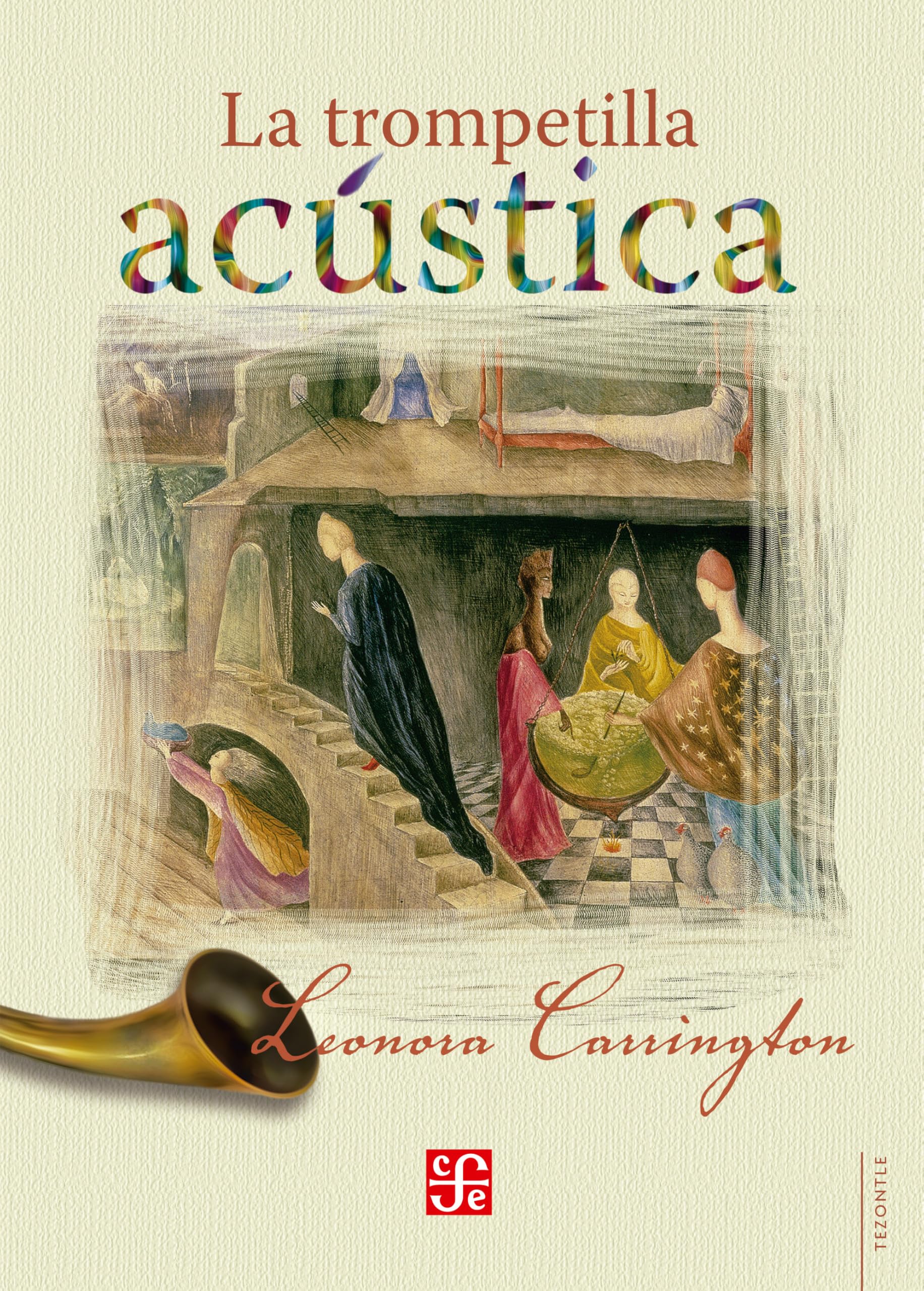 La trompetilla acústica/ The acoustic trumpet (Tezontle) Contemporary literature