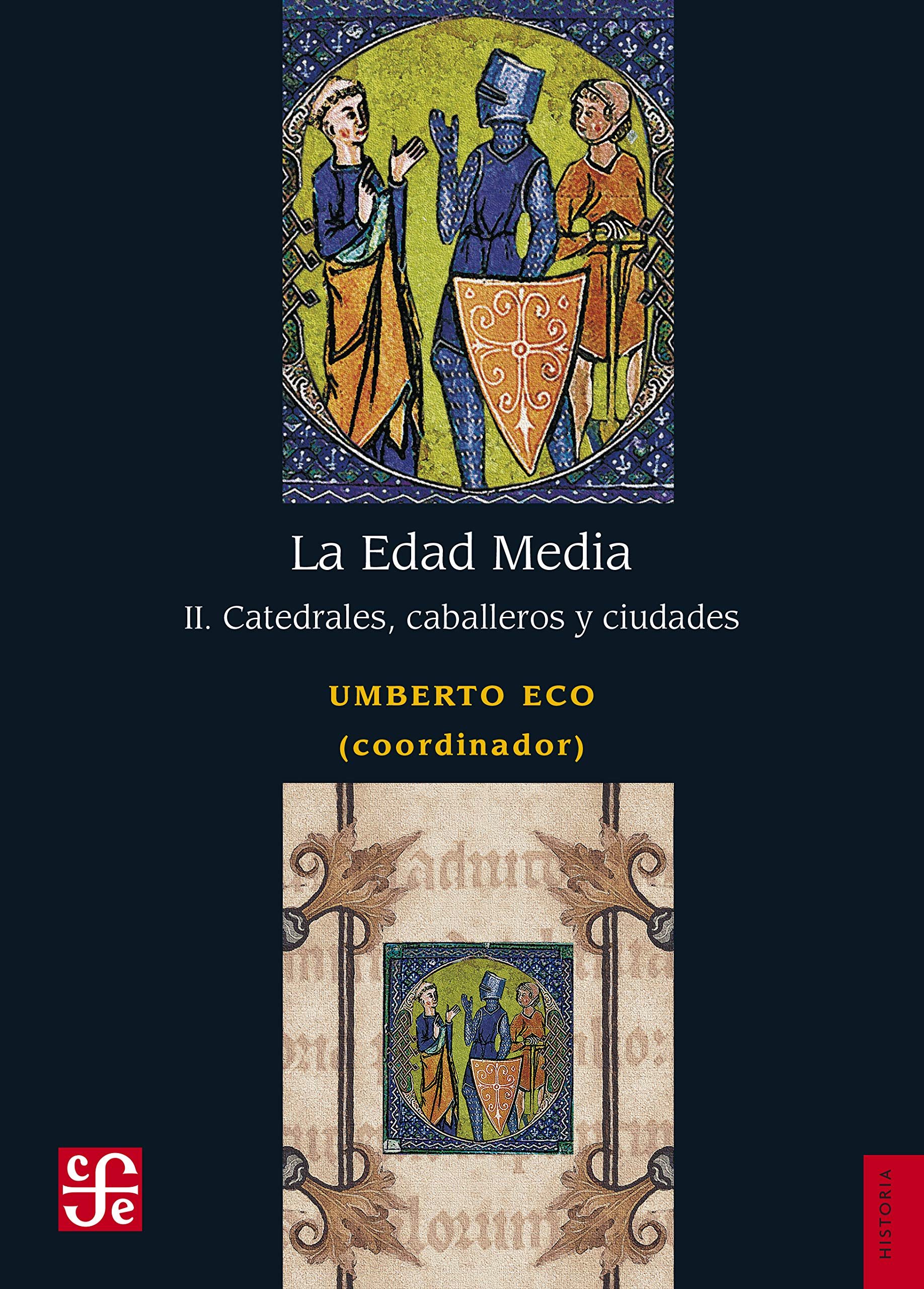 La Edad Media / The Middle Ages: Catedrales, caballeros y ciudades / Cathedrals, knights and cities book