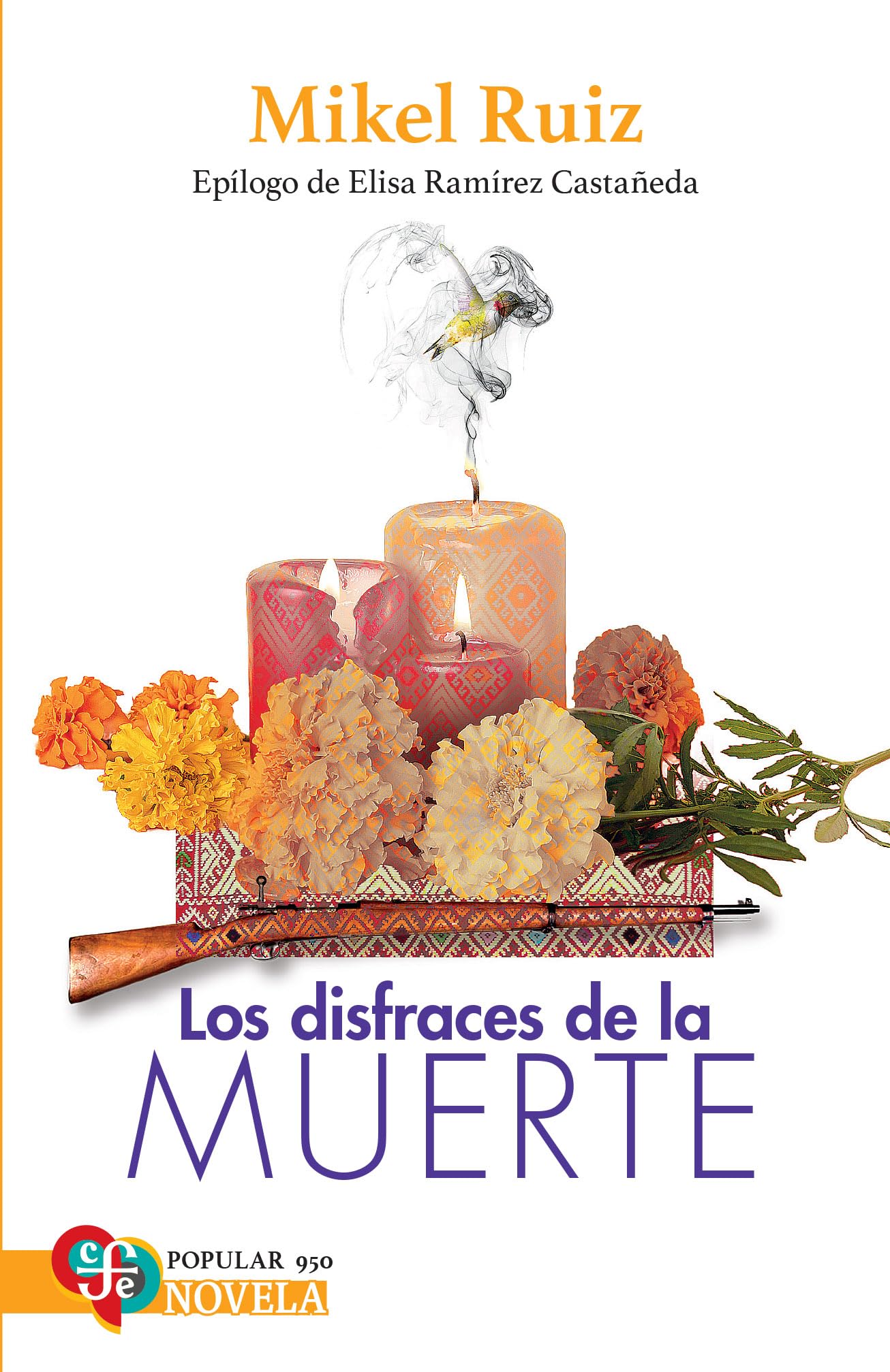 Los Disfraces De La Muerte (Popular (fce)) book