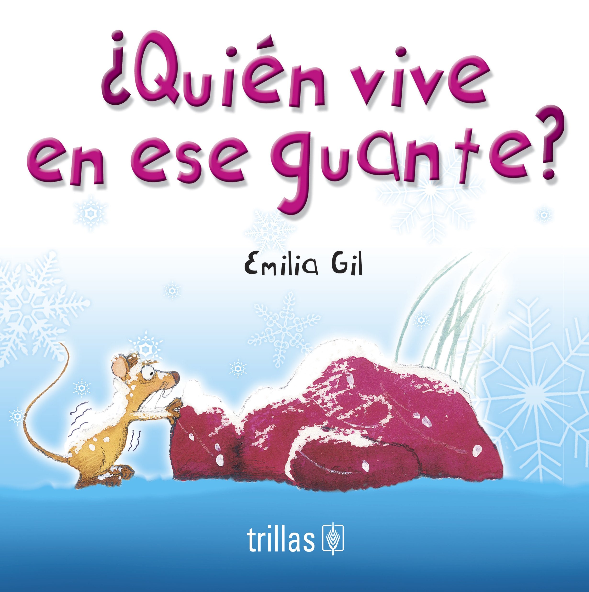 Quien vive en ese guante?/ Who lives in this glove? Books