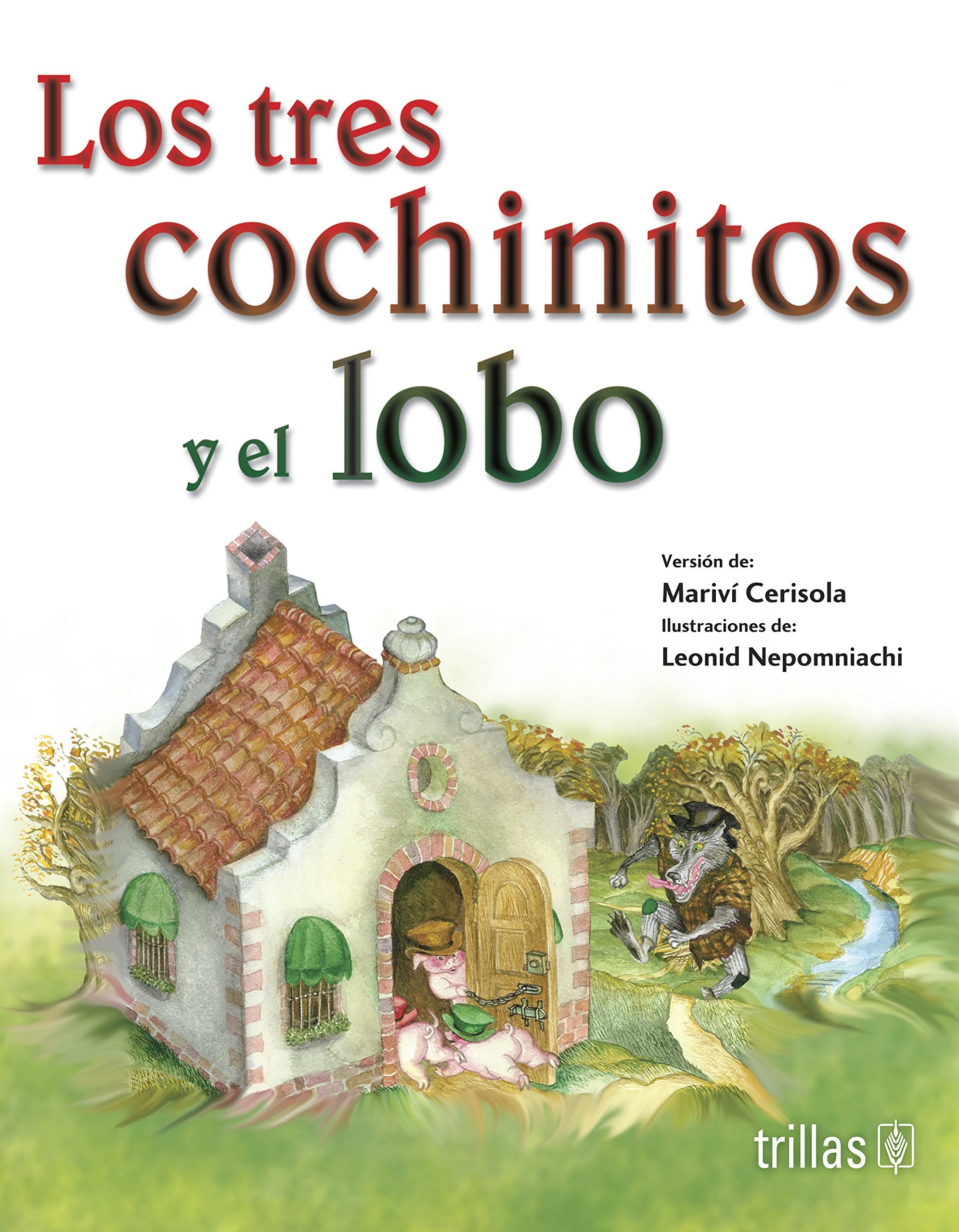 Los tres cochinitos y el lobo / The Three Little Pigs and the Wolf Novels & Short Stories