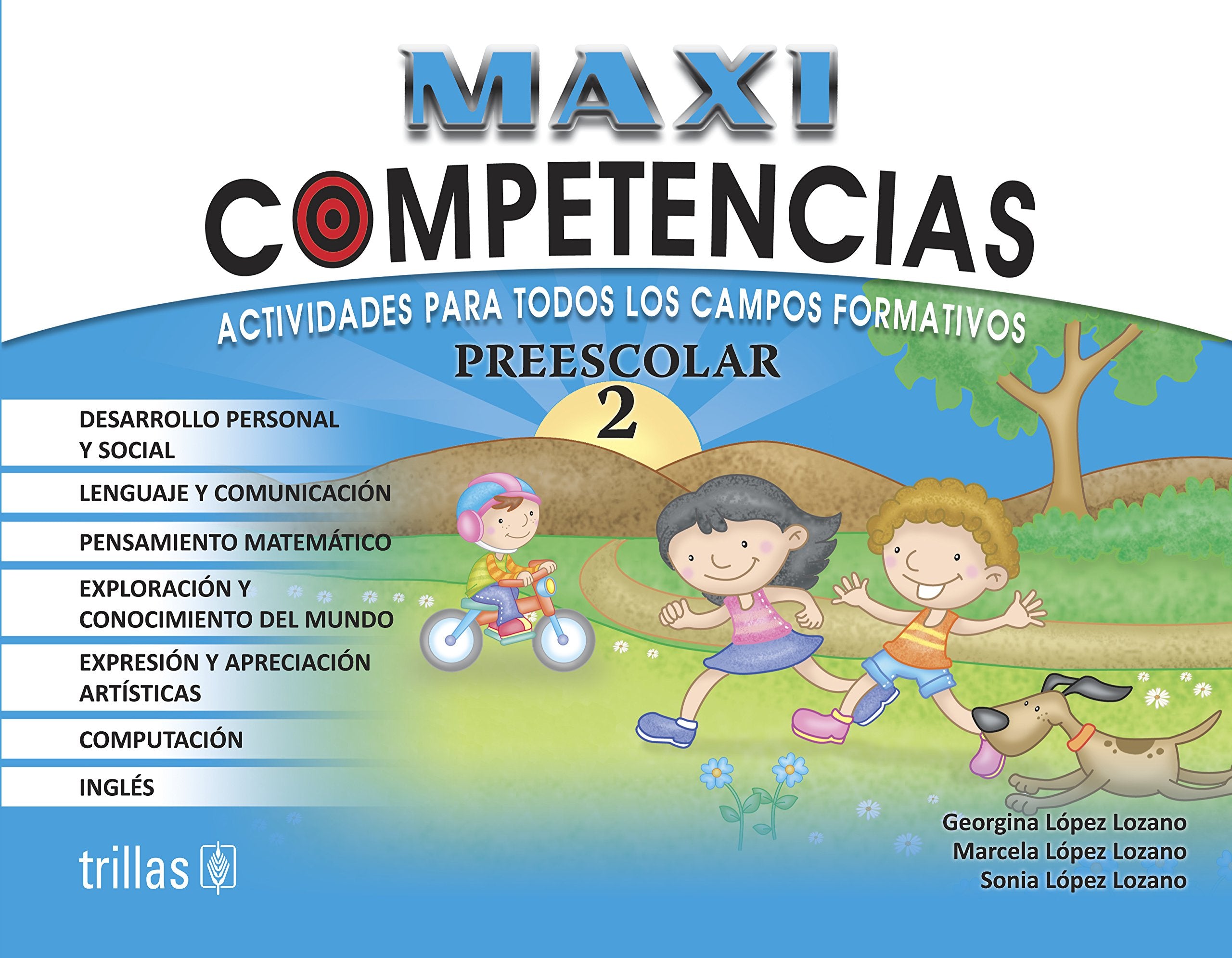 Maxi competencias Preescolar / Super Skills Preschool: Actividades para todos los campos formativos / Activities for All Learning Fields Lifestyle