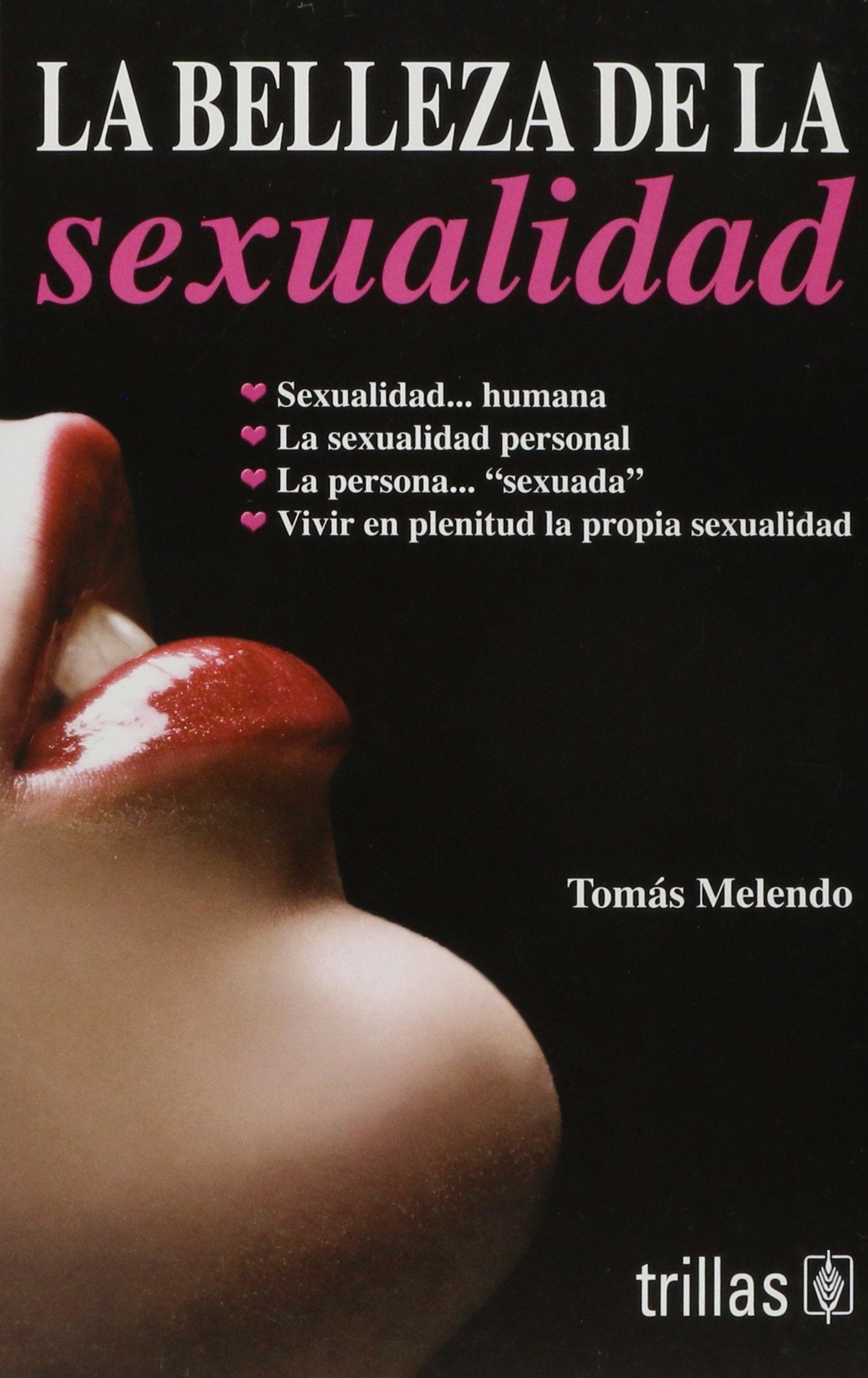 La belleza de la sexualidad / The Beauty of Sexuality Partnership & Love