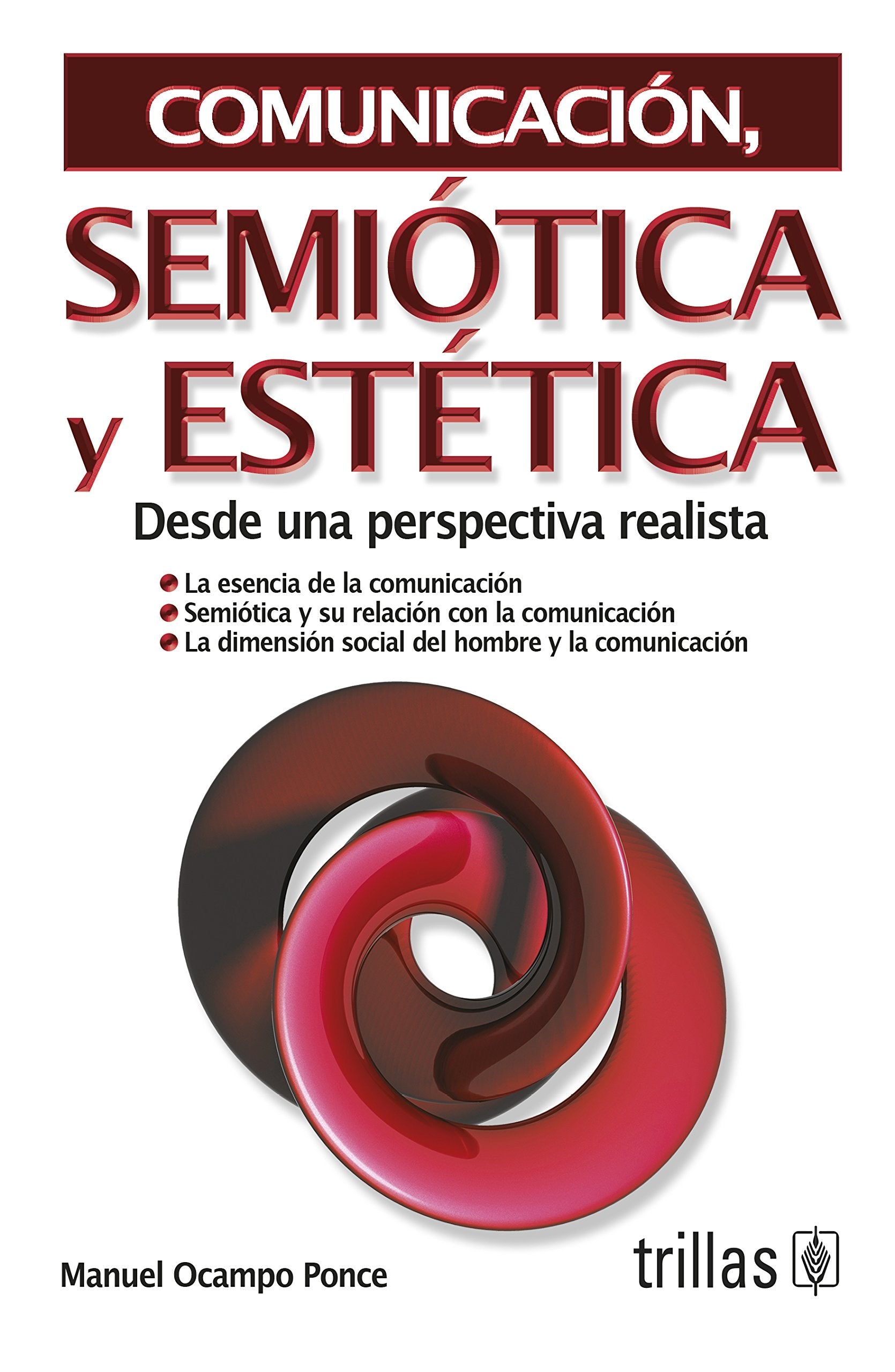 Comunicacion semiotica y estetica / Semiotics and Aesthetics Communication Business, Finance & Career