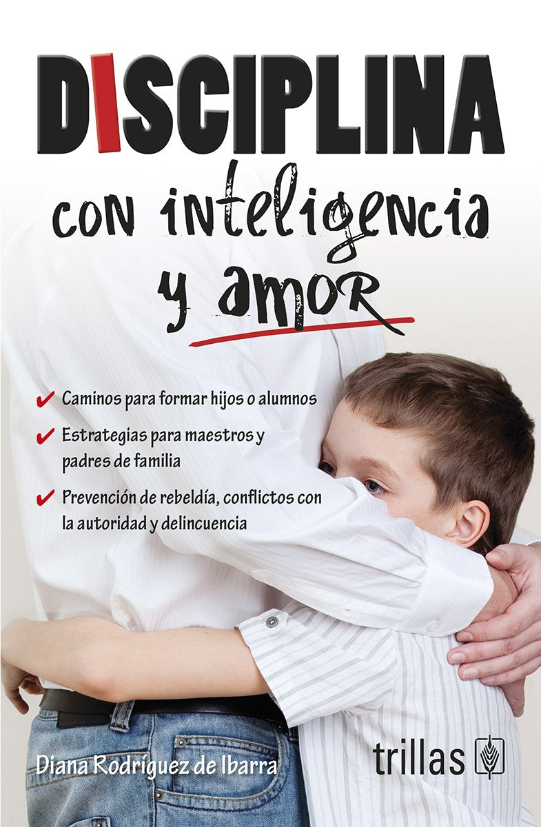 Disciplina con inteligencia y amor / Discipline with intelligence and love book