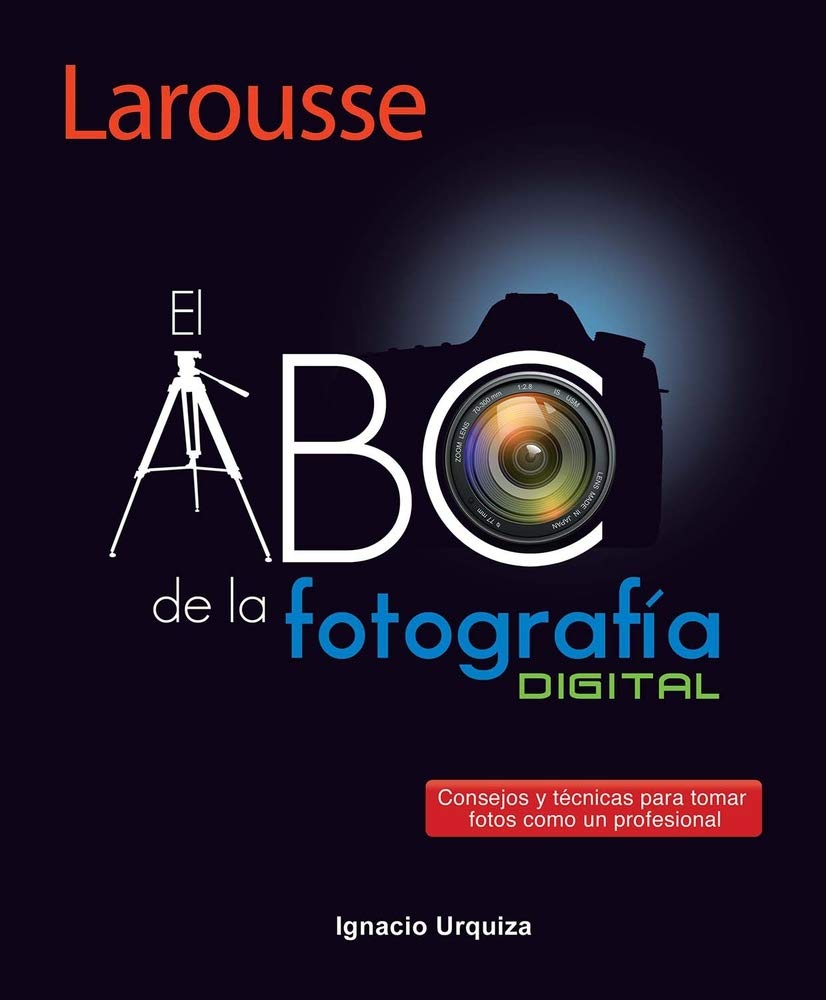 El ABC de la Fotografía Photography