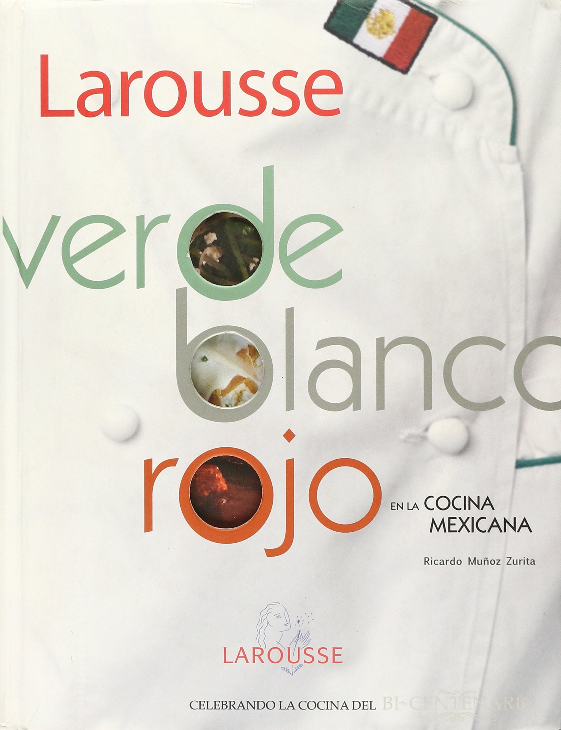 VERDE BLANCO ROJO EN LA COCINA MEXICANA book