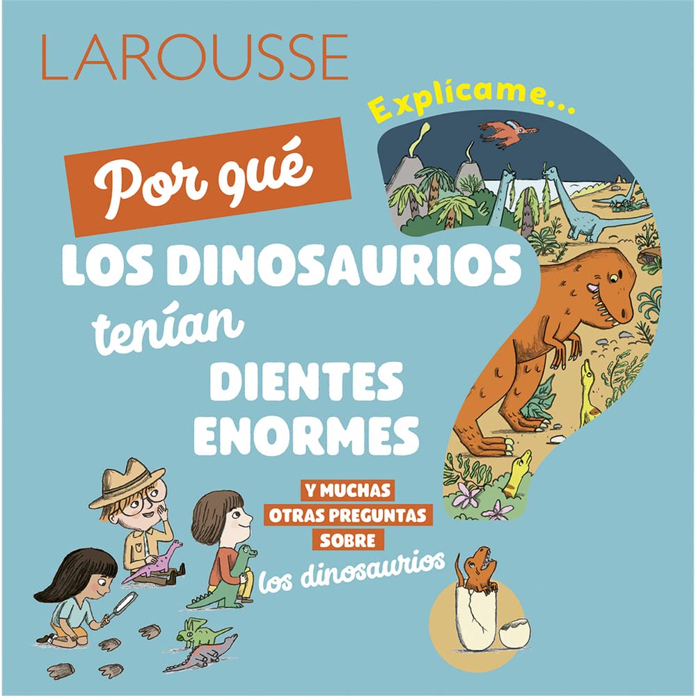 ¿Por Qué Los Dinosaurios Tenían Dientes Enormes? book