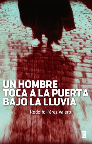 Un hombre toca la puerta, bajo la lluvia / A Man Knocks at the Door, Under the Rain book