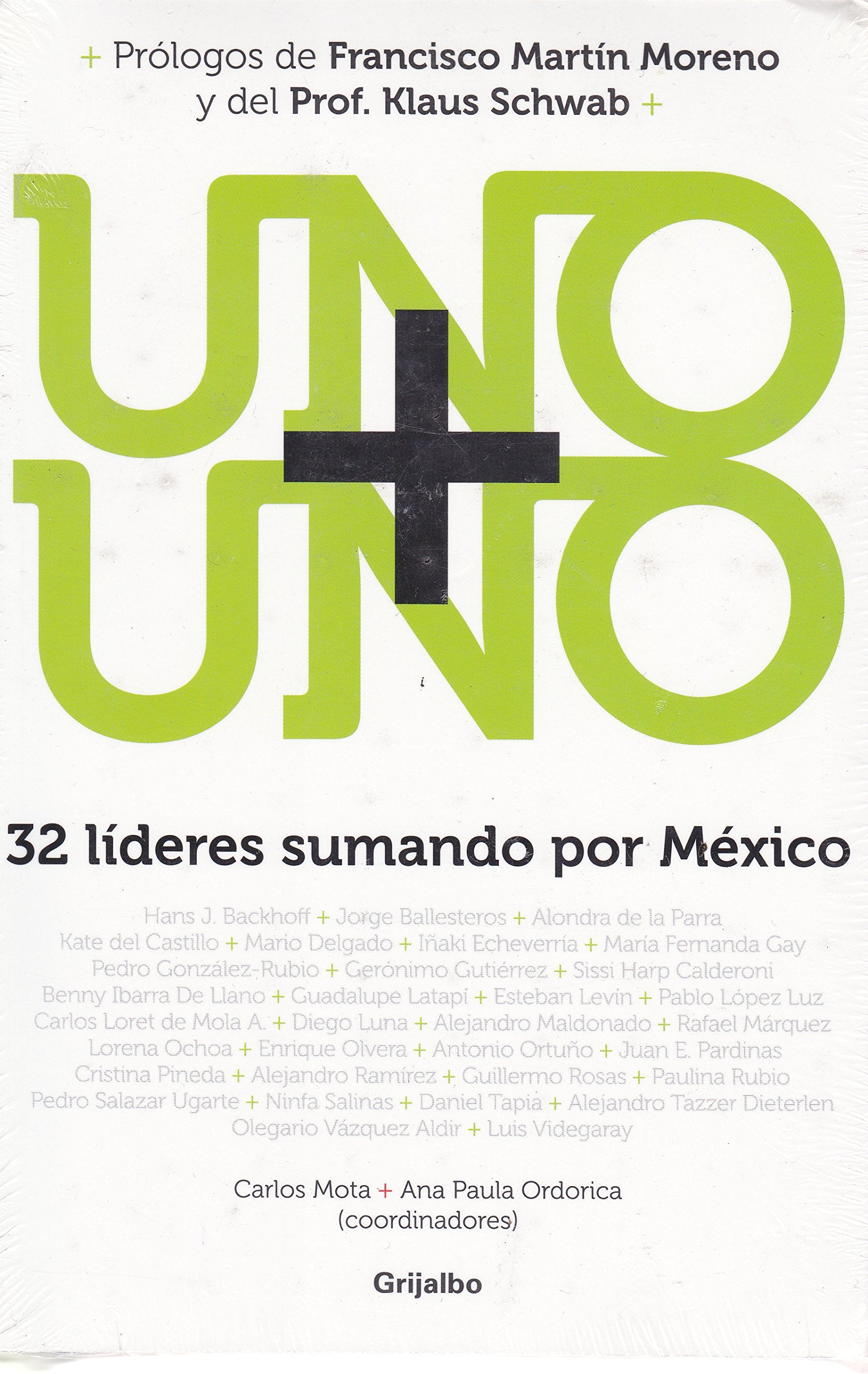 Uno + Uno / 1 + 1: 32 lideres sumando por Mexico / 32 Leaders Adding by Mexico Politics & History